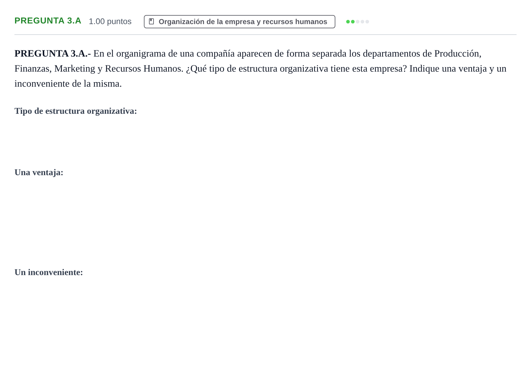 Enunciado: PREGUNTA 3.A · Empresa y Diseño de Modelos de Negocio PAU Asturias Extraordinaria 2022