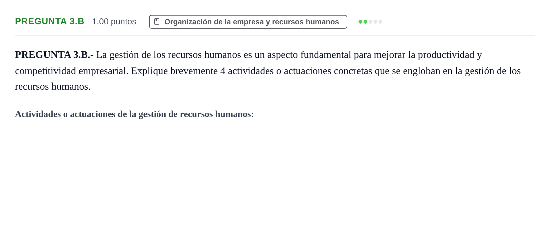 Enunciado: PREGUNTA 3.B · Empresa y Diseño de Modelos de Negocio PAU Asturias Extraordinaria 2022