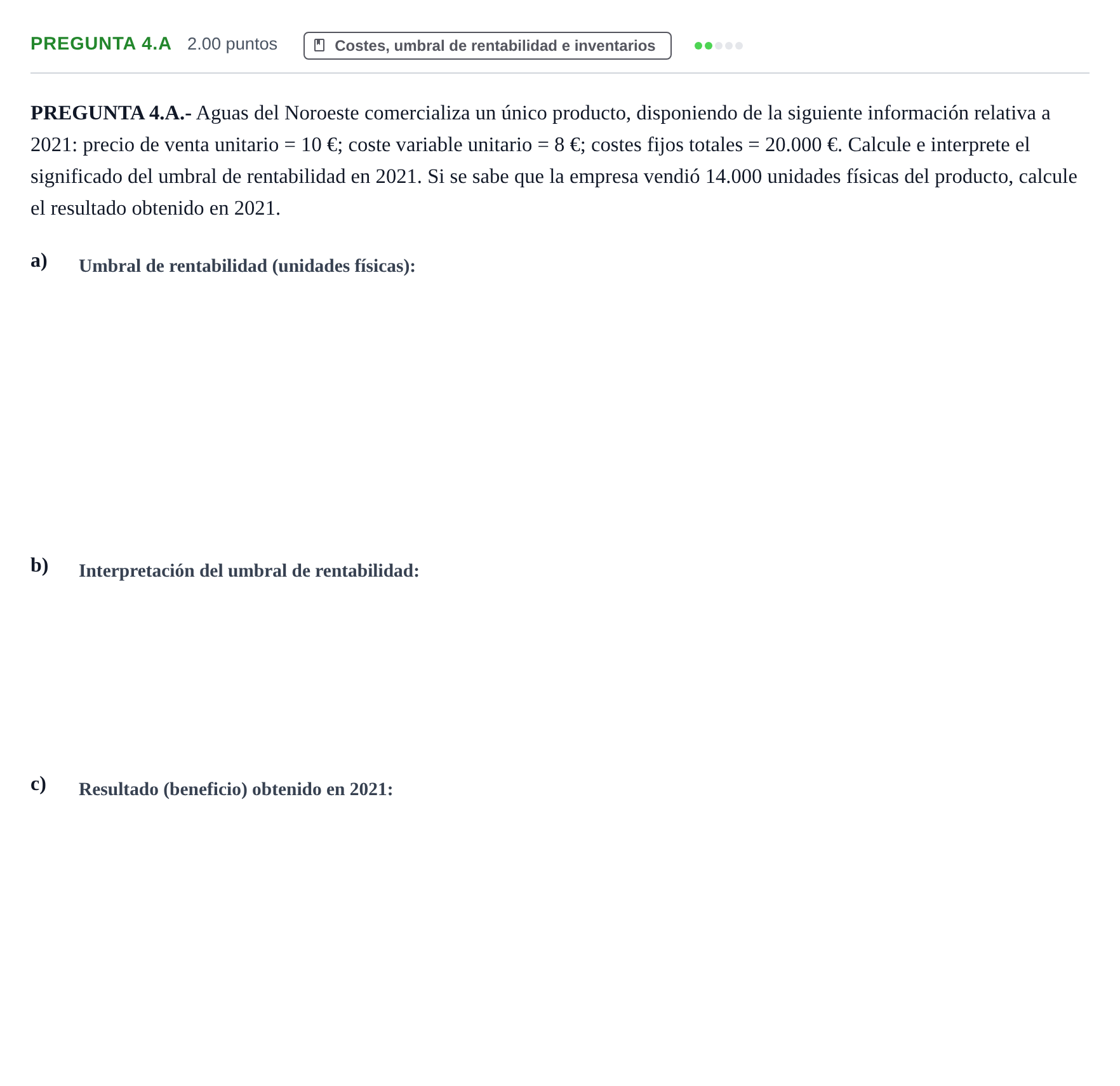 Enunciado: PREGUNTA 4.A · Empresa y Diseño de Modelos de Negocio PAU Asturias Extraordinaria 2022