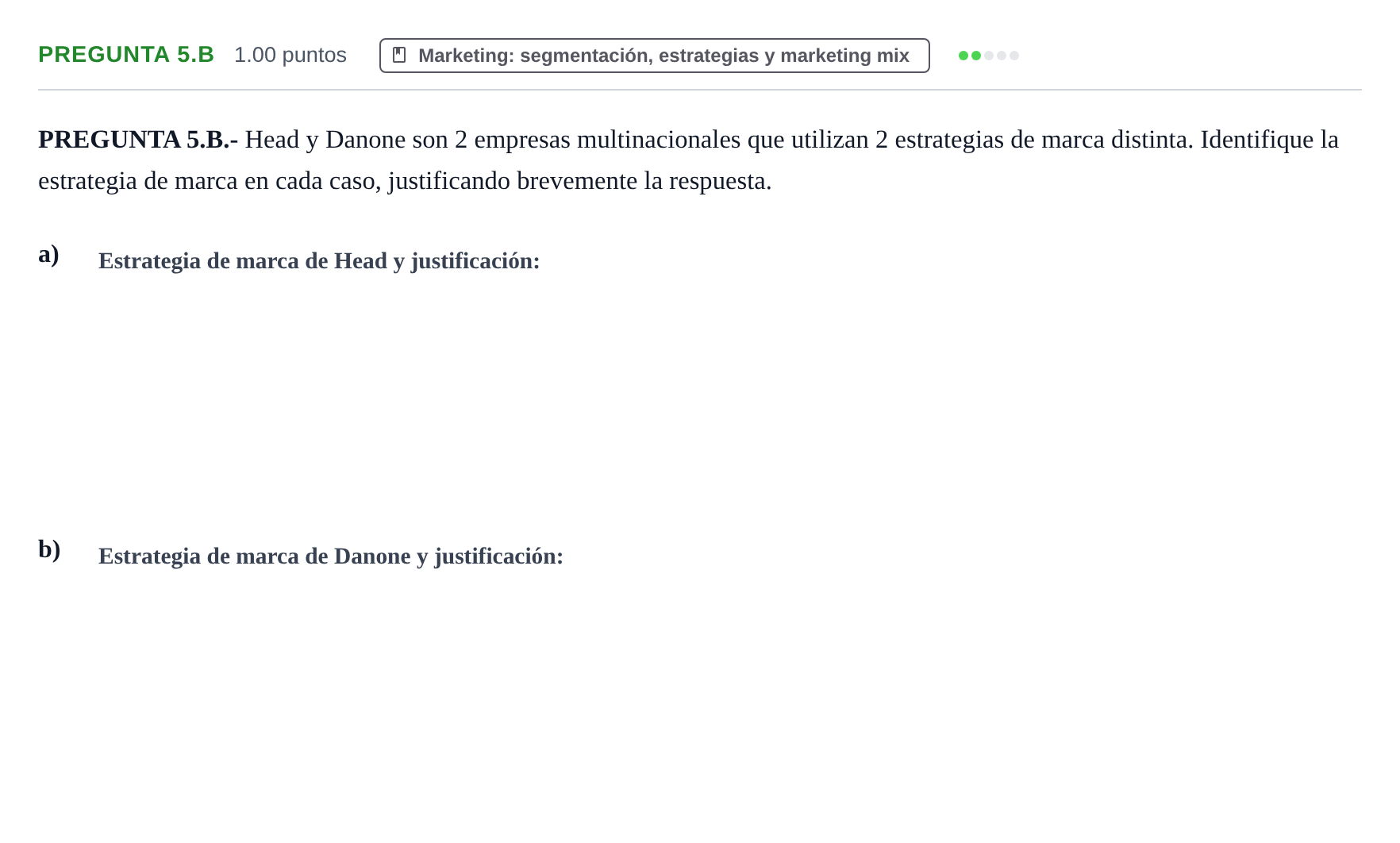 Enunciado: PREGUNTA 5.B · Empresa y Diseño de Modelos de Negocio PAU Asturias Extraordinaria 2022