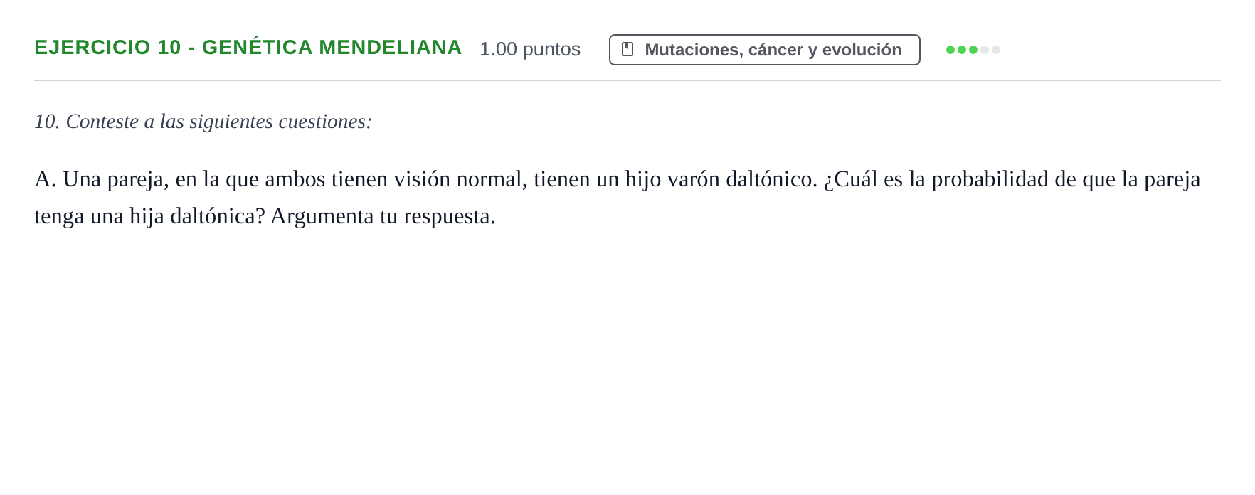 Enunciado: Ejercicio 10 - Genética mendeliana · Biología PAU Extremadura Ordinaria 2021