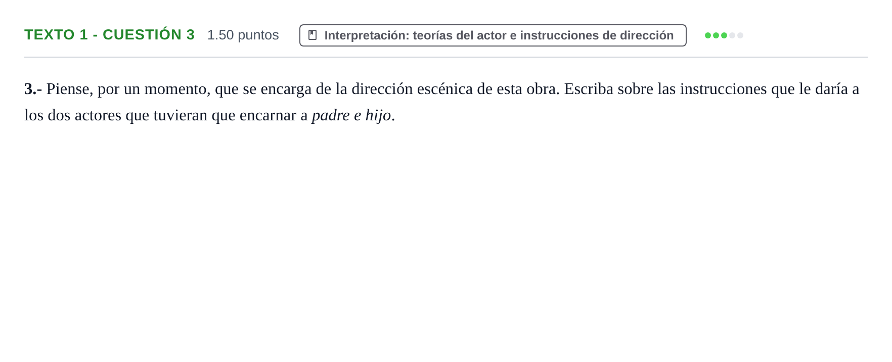 Enunciado: Ejercicio Texto 1 - Cuestión 3 · Artes Escénicas PAU Extremadura Ordinaria 2021