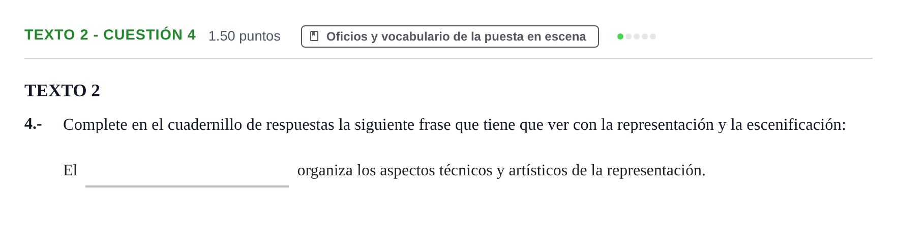 Enunciado: Ejercicio Texto 2 - Cuestión 4 · Artes Escénicas PAU Extremadura Ordinaria 2021