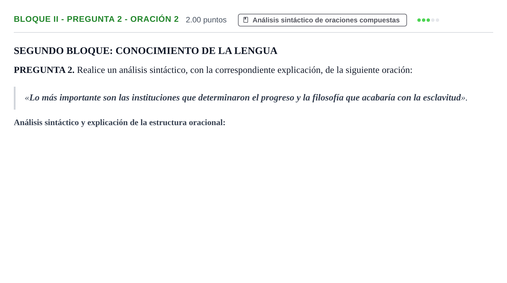 Enunciado: Bloque II - Pregunta 2 - Oración 2 · Lengua Castellana y Literatura II PAU Extremadura Ordinaria 2021