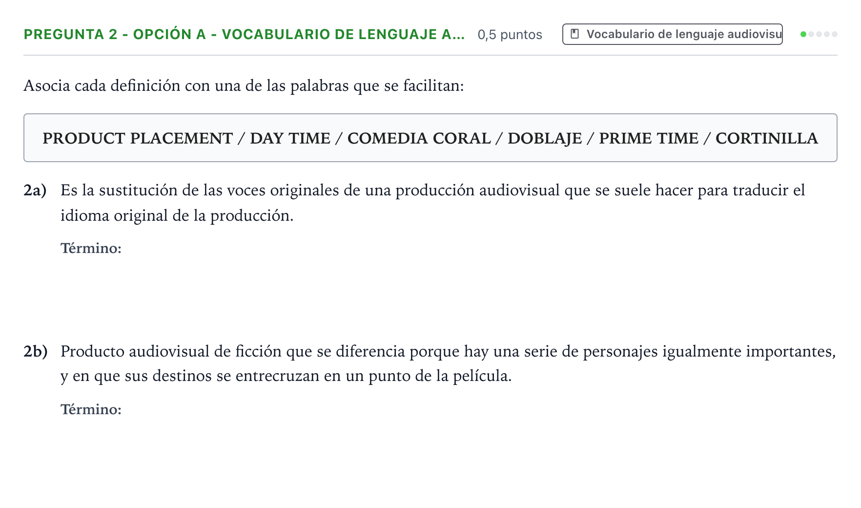 Enunciado: Pregunta 2 - Opción A - Vocabulario de lenguaje a… · Cultura Audiovisual II PAU Extremadura Ordinaria 2021