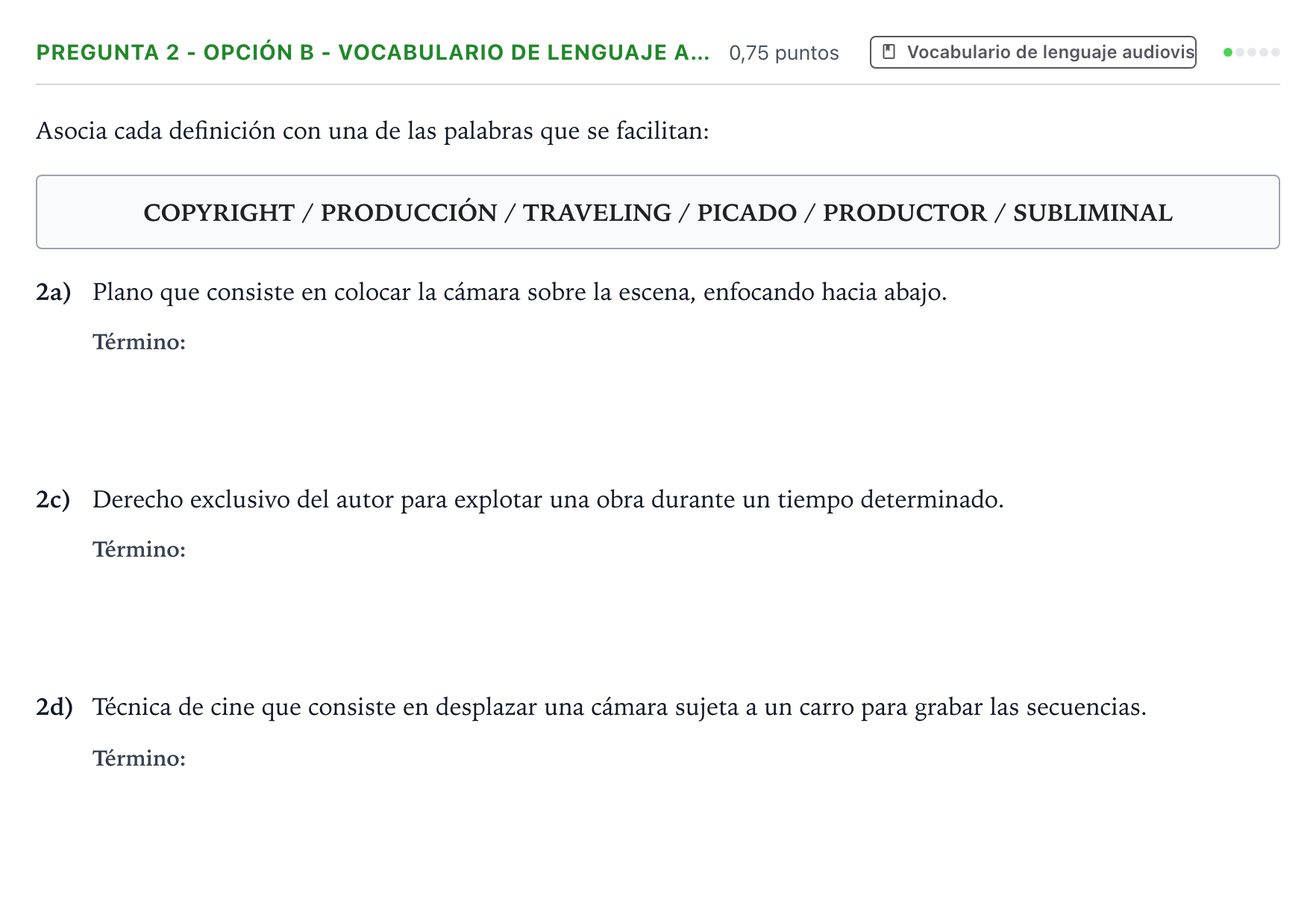 Enunciado: Pregunta 2 - Opción B - Vocabulario de lenguaje a… · Cultura Audiovisual II PAU Extremadura Ordinaria 2021