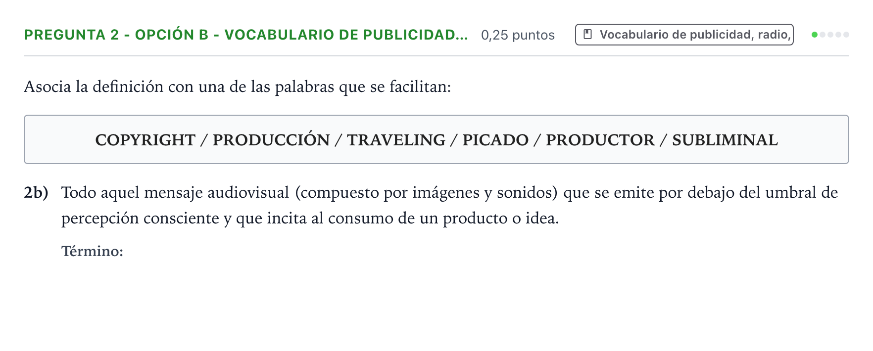 Enunciado: Pregunta 2 - Opción B - Vocabulario de publicidad… · Cultura Audiovisual II PAU Extremadura Ordinaria 2021