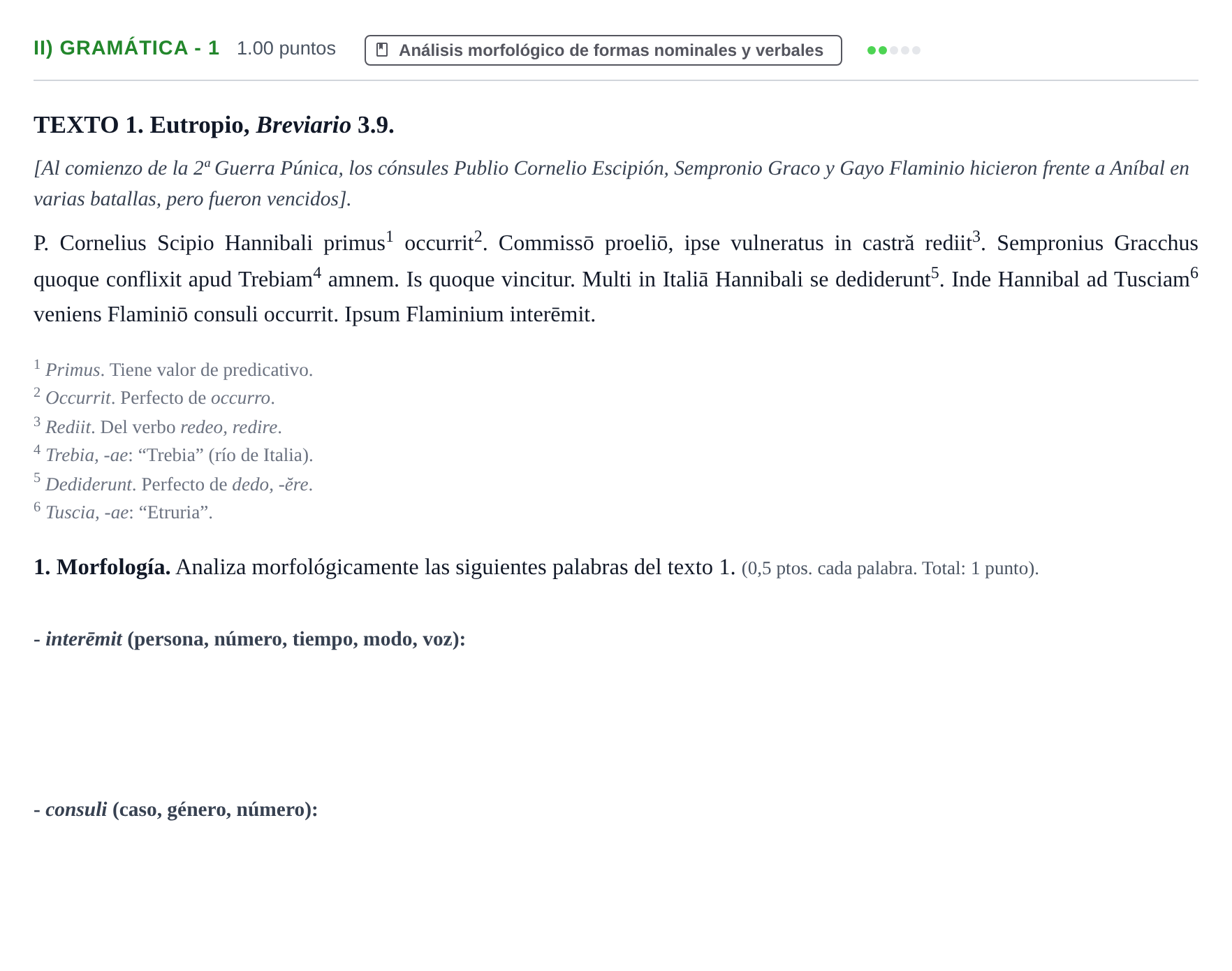 Enunciado: Ejercicio II) Gramática - 1 · Latín II PAU Extremadura Ordinaria 2021
