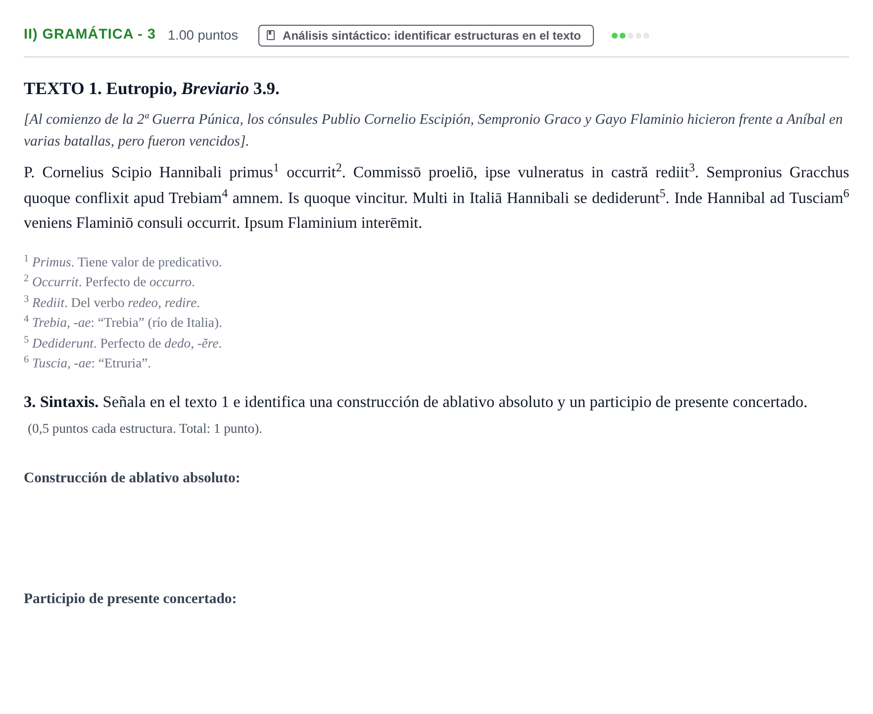 Enunciado: Ejercicio II) Gramática - 3 · Latín II PAU Extremadura Ordinaria 2021