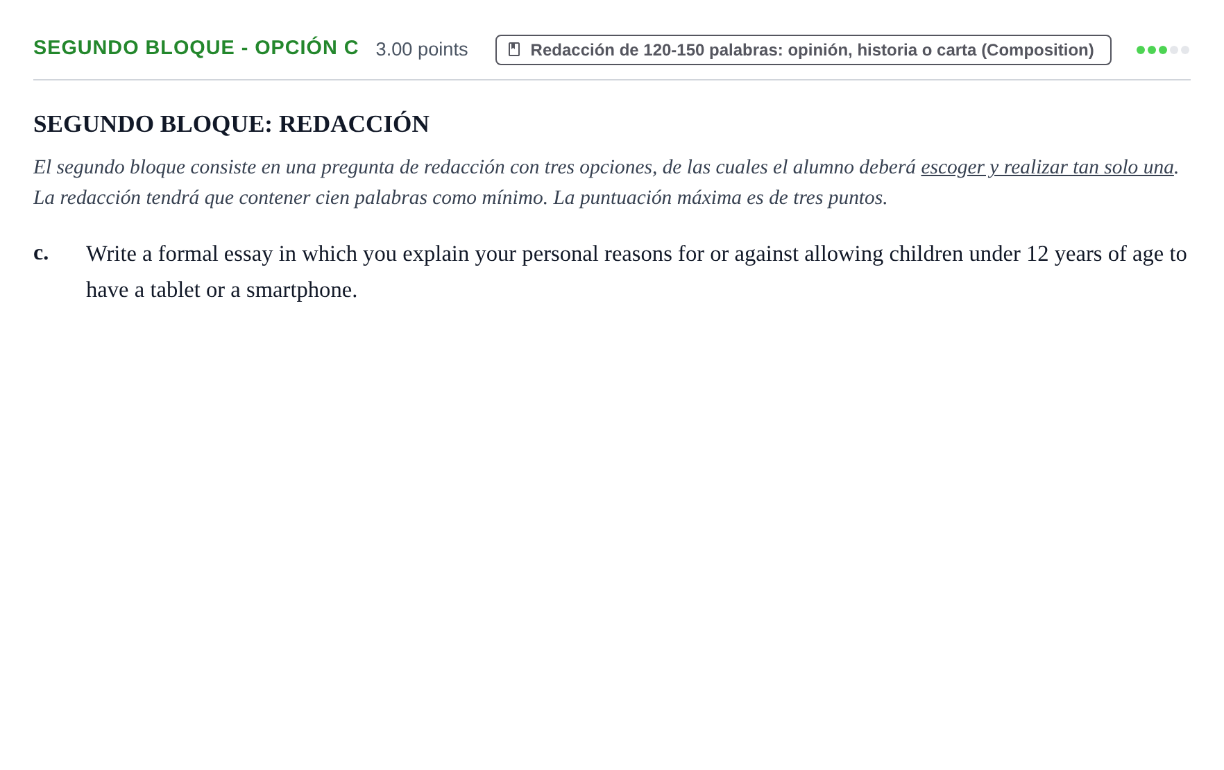 Enunciado: Ejercicio Segundo Bloque - Opción c · Inglés PAU Extremadura Ordinaria 2021