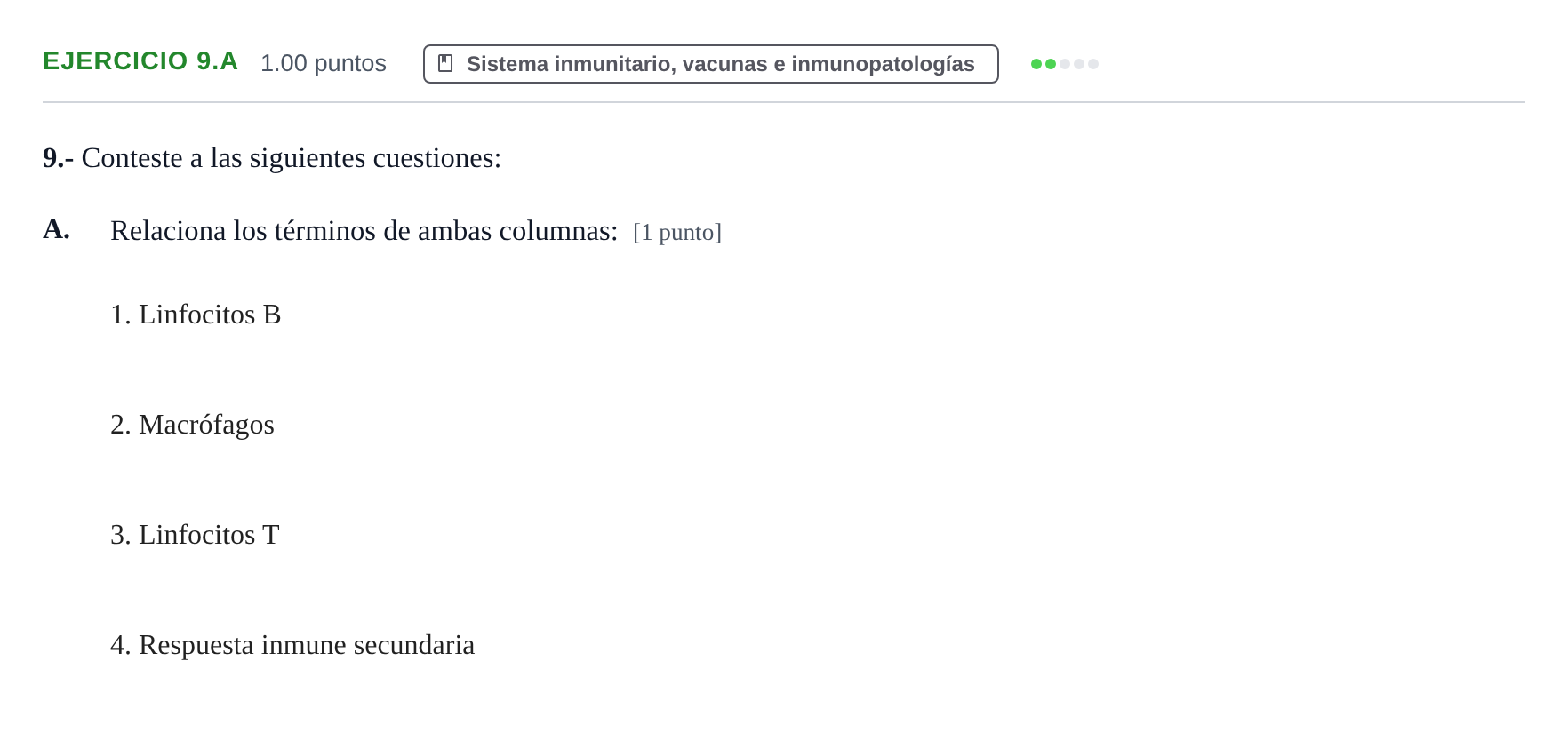 Enunciado: Ejercicio 9.A - Sistema inmunitario · Biología PAU Extremadura Extraordinaria 2021