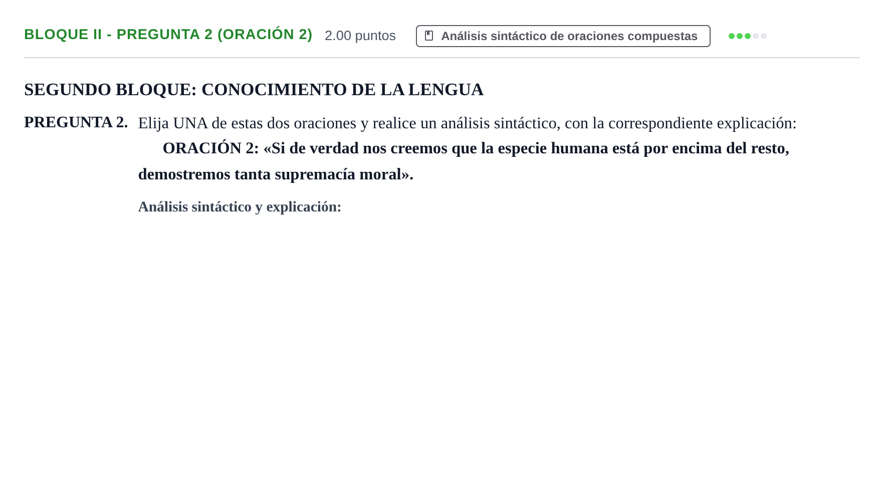 Enunciado: Bloque II - Pregunta 2 (Oración 2) · Lengua Castellana y Literatura II PAU Extremadura Extraordinaria 2021