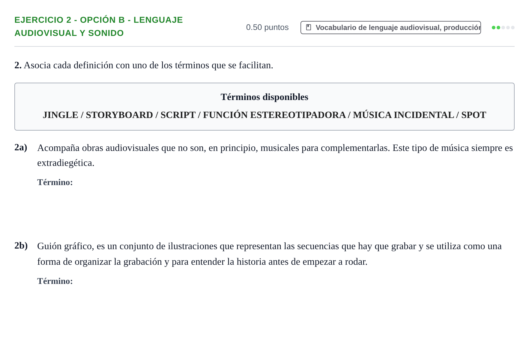 Enunciado: Ejercicio 2 - Opción B - Lenguaje audiovisual y sonido · Cultura Audiovisual II PAU Extremadura Extraordinaria 2021