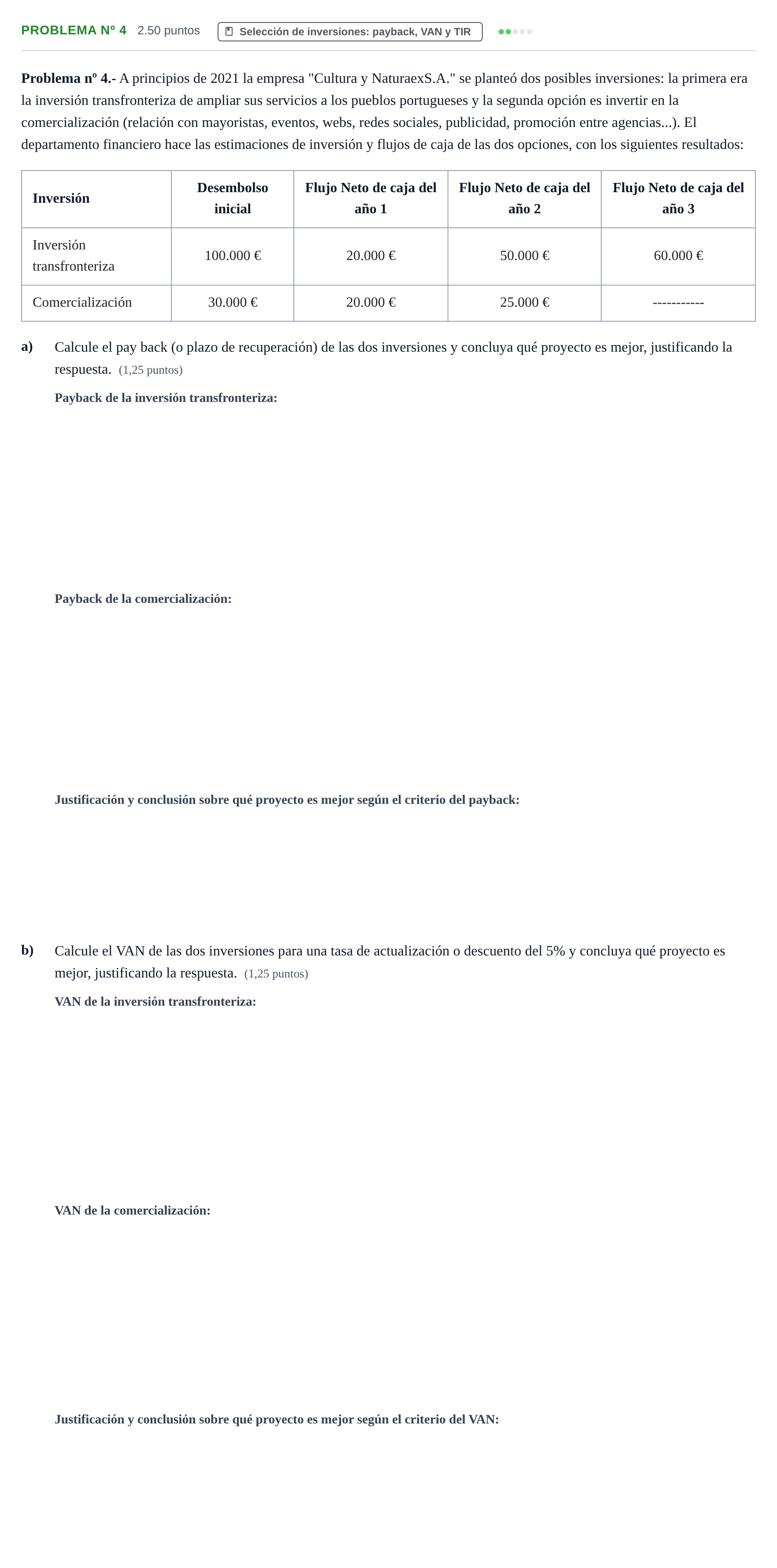 Enunciado: Problema nº 4 · Empresa y Diseño de Modelos de Negocio PAU Extremadura Extraordinaria 2021