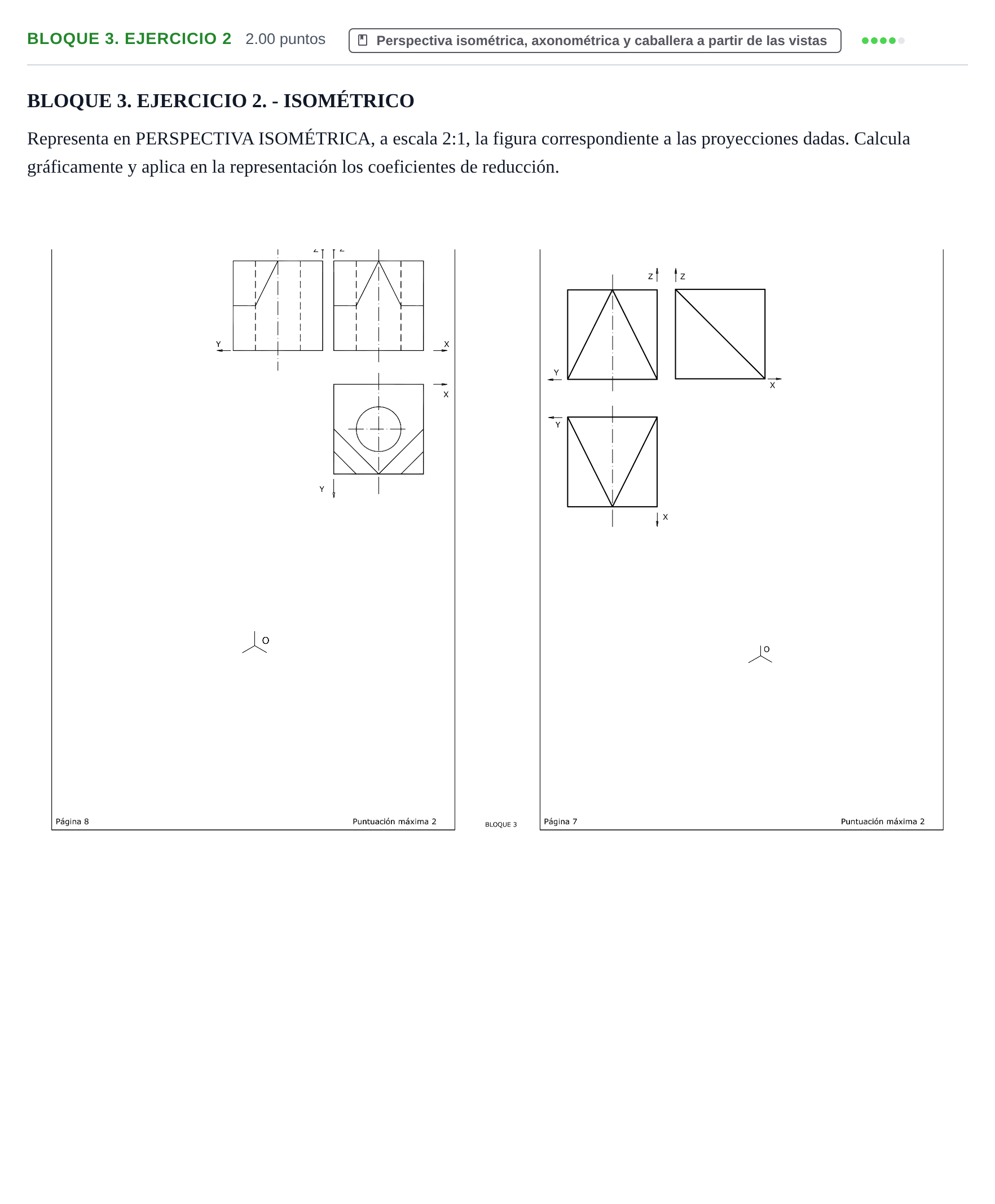 Enunciado: Bloque 3. Ejercicio 2 · Dibujo técnico II PAU Extremadura Extraordinaria 2021