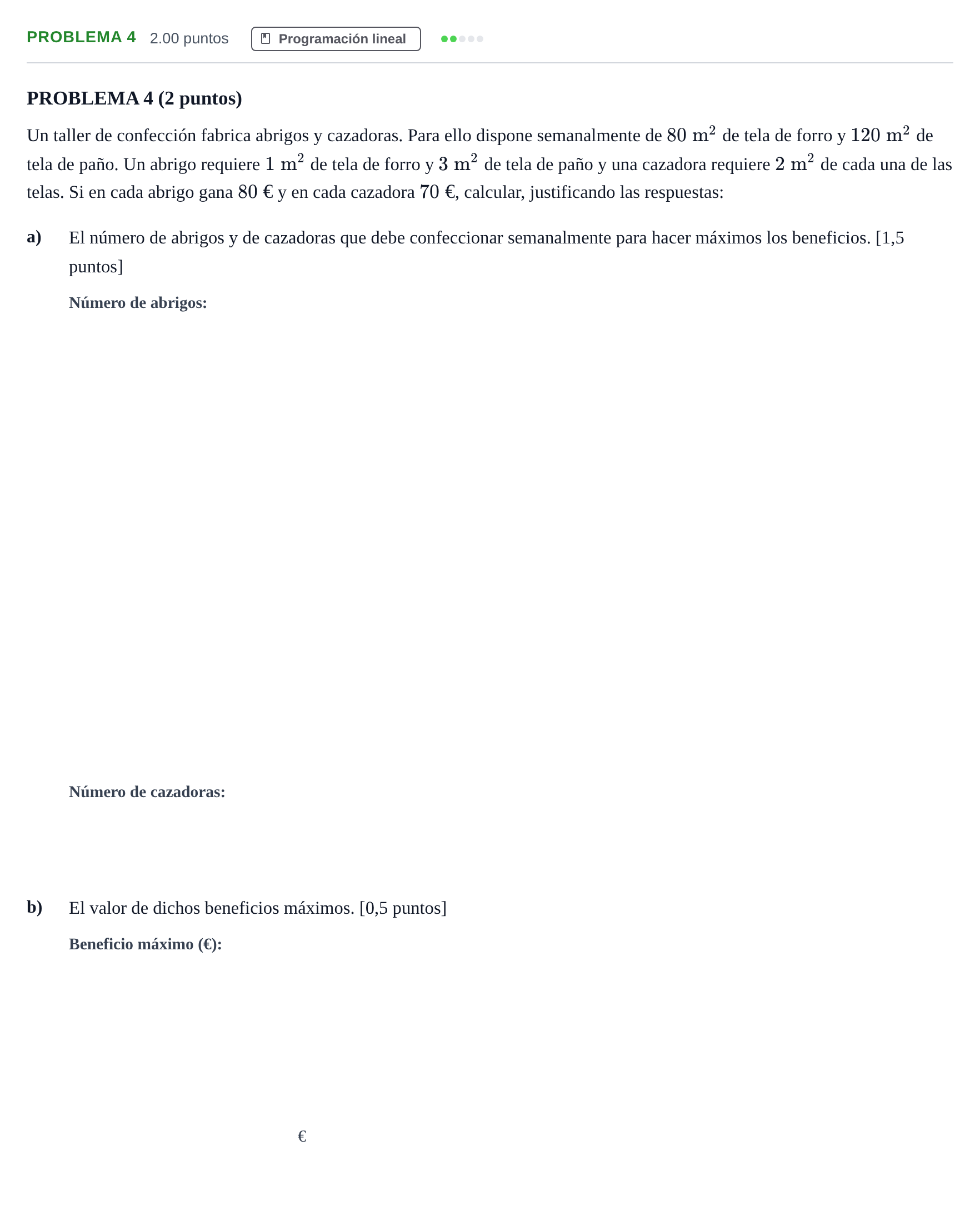 Enunciado: Problema 4 · Matemáticas aplicadas a las Ciencias Sociales II PAU Extremadura Extraordinaria 2021