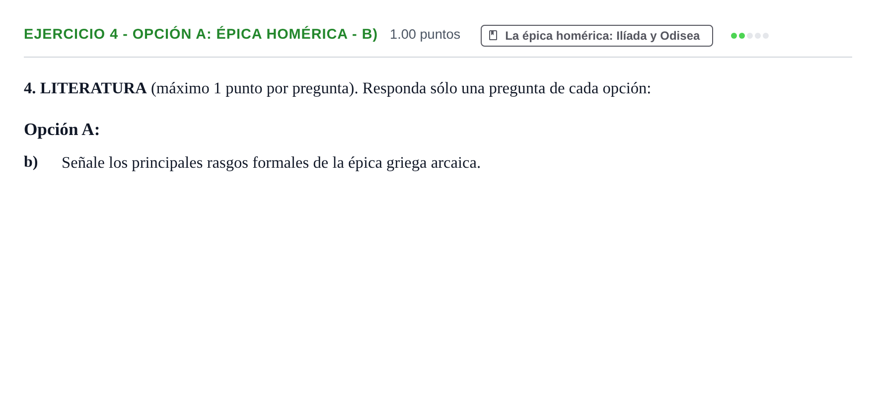 Enunciado: Ejercicio 4 - Opción A: Épica homérica - b) · Griego II PAU Asturias Extraordinaria 2022