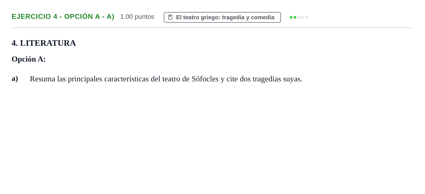 Enunciado: Ejercicio 4 - Opción A - a) · Griego II PAU Asturias Ordinaria 2022