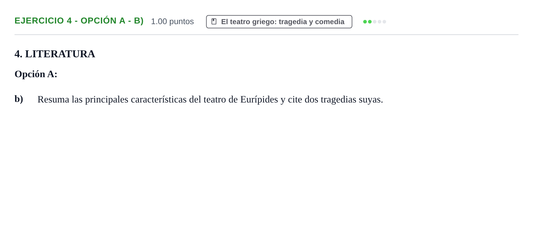 Enunciado: Ejercicio 4 - Opción A - b) · Griego II PAU Asturias Ordinaria 2022