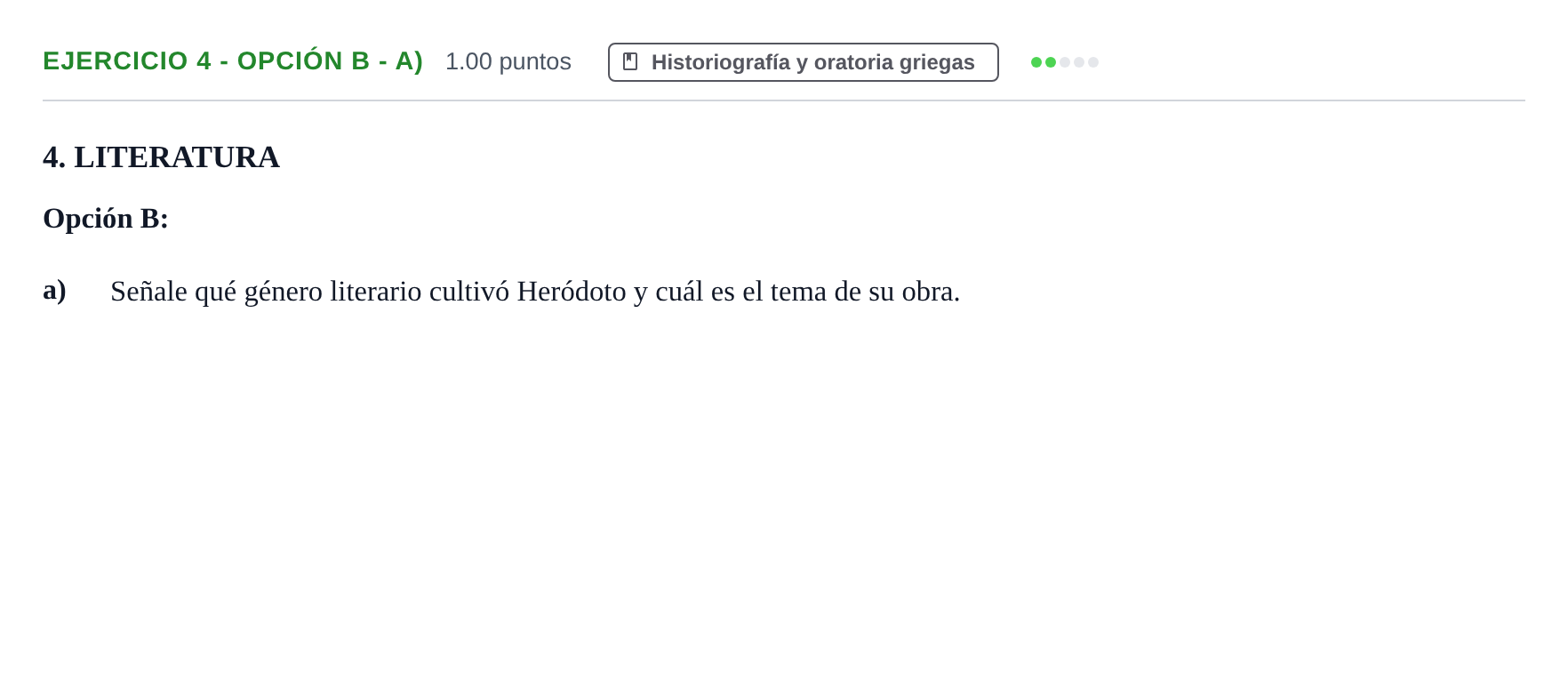 Enunciado: Ejercicio 4 - Opción B - a) · Griego II PAU Asturias Ordinaria 2022