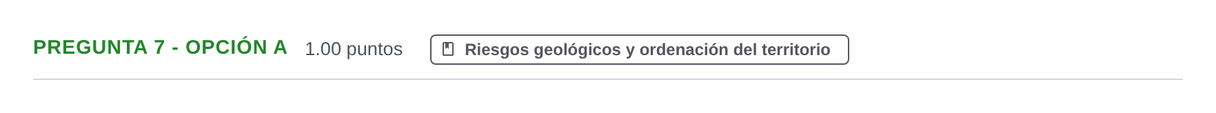Enunciado: Pregunta 7 - Opción A · Geología y Ciencias Ambientales PAU Asturias Ordinaria 2022