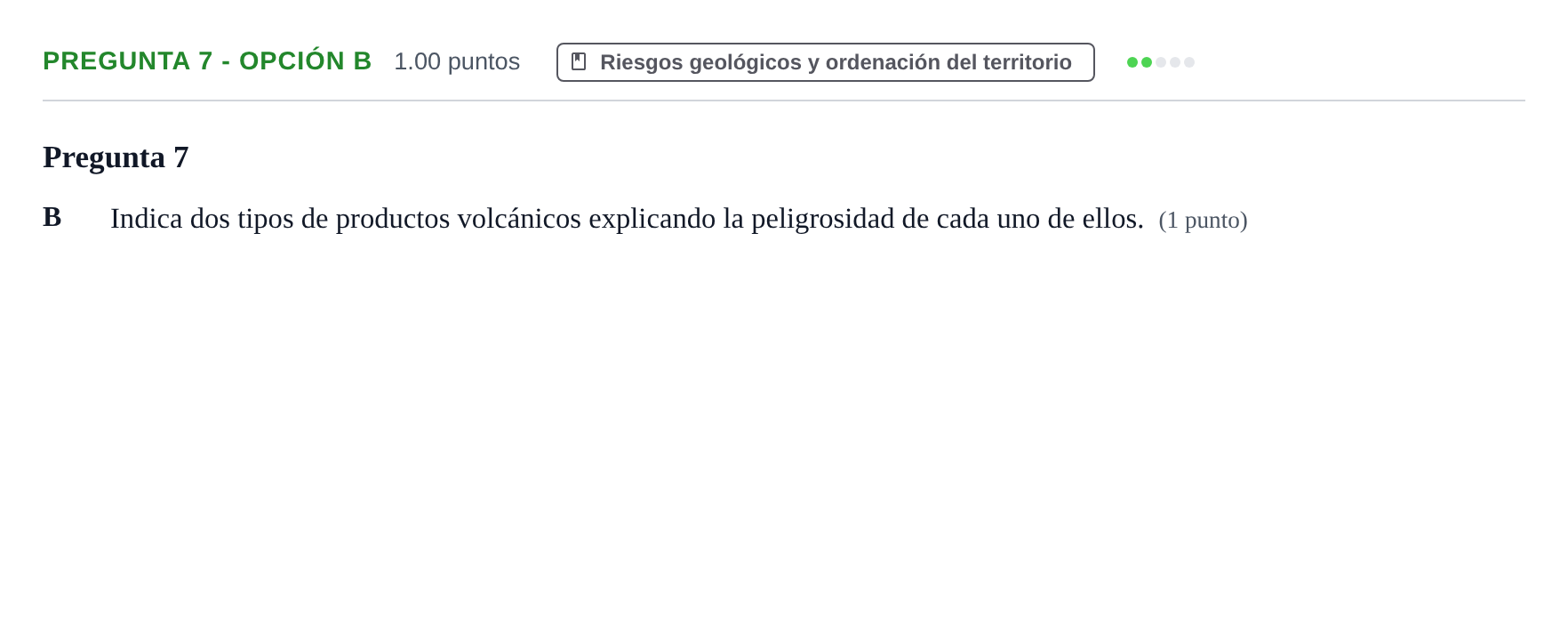 Enunciado: Pregunta 7 - Opción B · Geología y Ciencias Ambientales PAU Asturias Ordinaria 2022