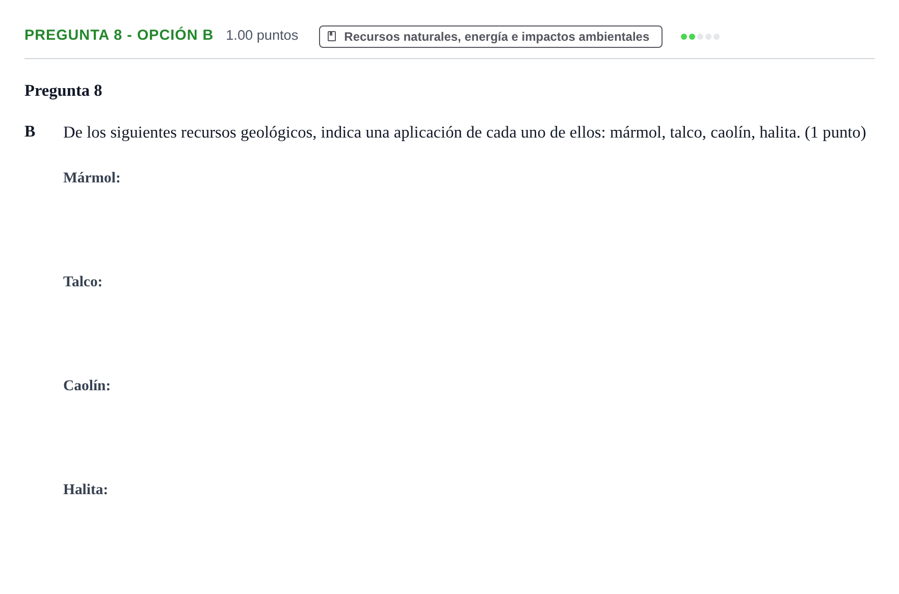 Enunciado: Pregunta 8 - Opción B · Geología y Ciencias Ambientales PAU Asturias Ordinaria 2022