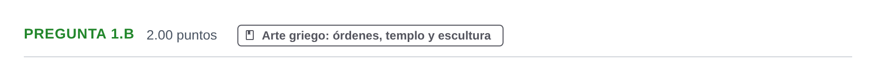 Enunciado: PREGUNTA 1.B · Historia del Arte PAU Asturias Extraordinaria 2022