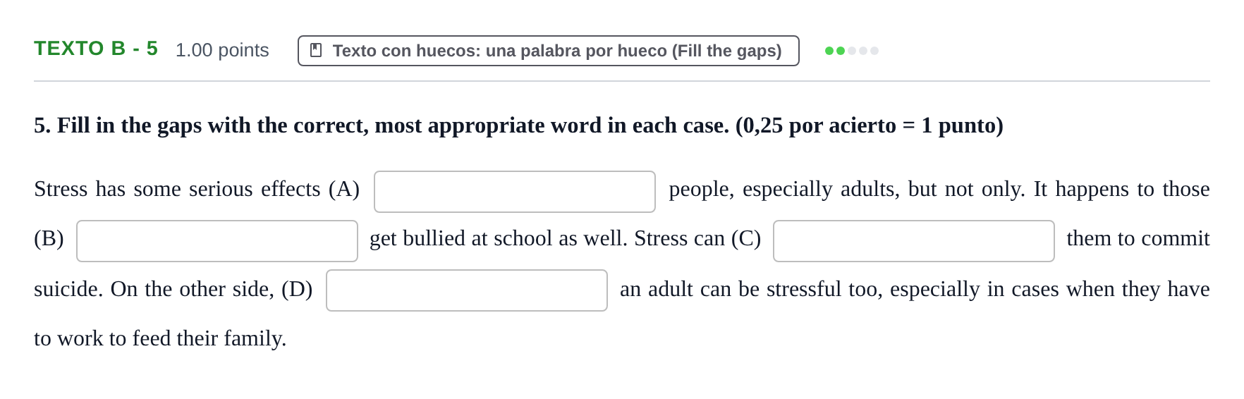 Enunciado: Ejercicio TEXTO B - 5 · Inglés PAU Asturias Extraordinaria (2ª lengua extranjera) 2022