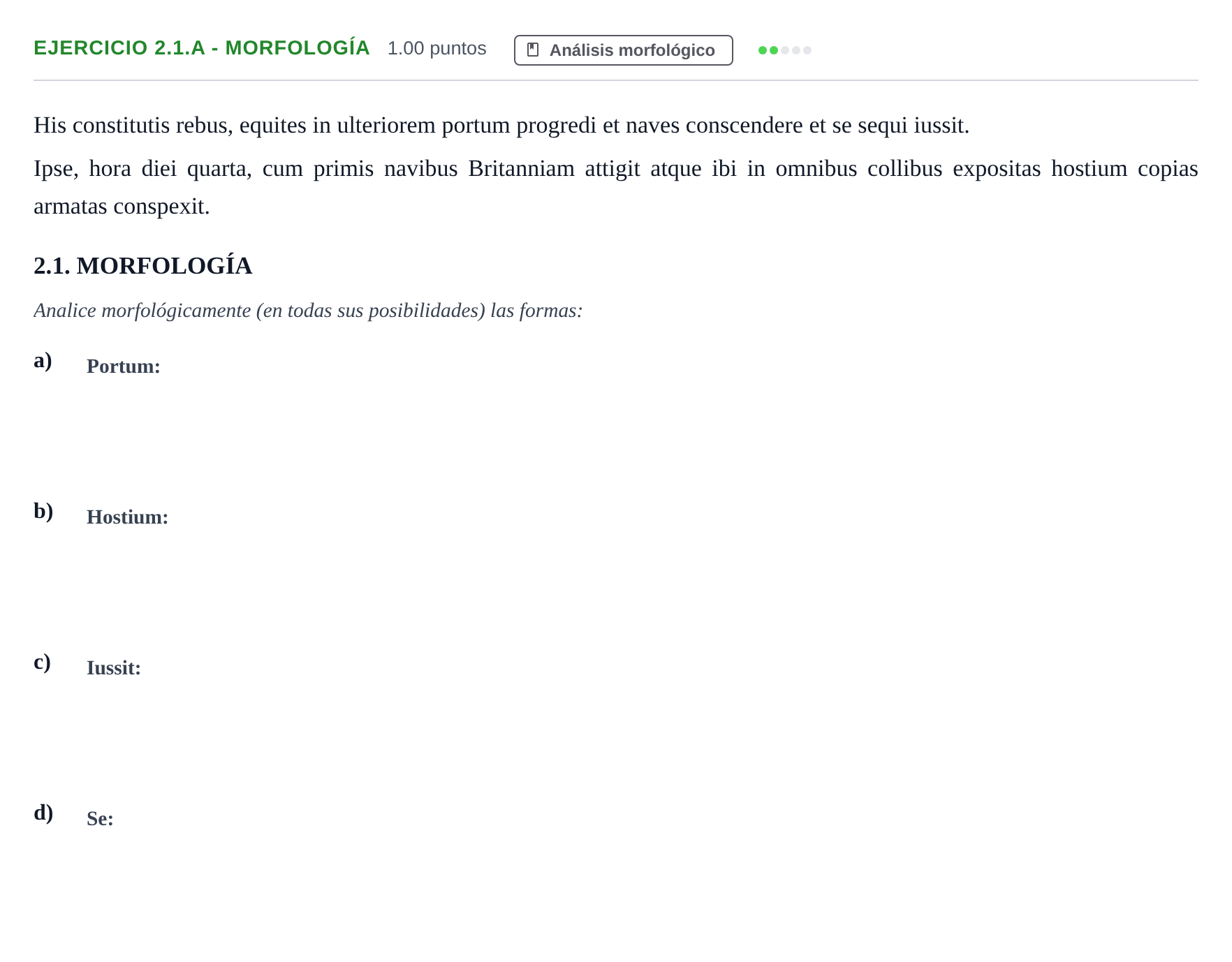 Enunciado: Ejercicio 2.1.A - Morfología · Latín II PAU Asturias Extraordinaria 2022