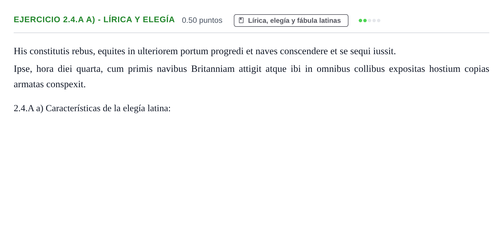 Enunciado: Ejercicio 2.4.A a) - Lírica y elegía · Latín II PAU Asturias Extraordinaria 2022