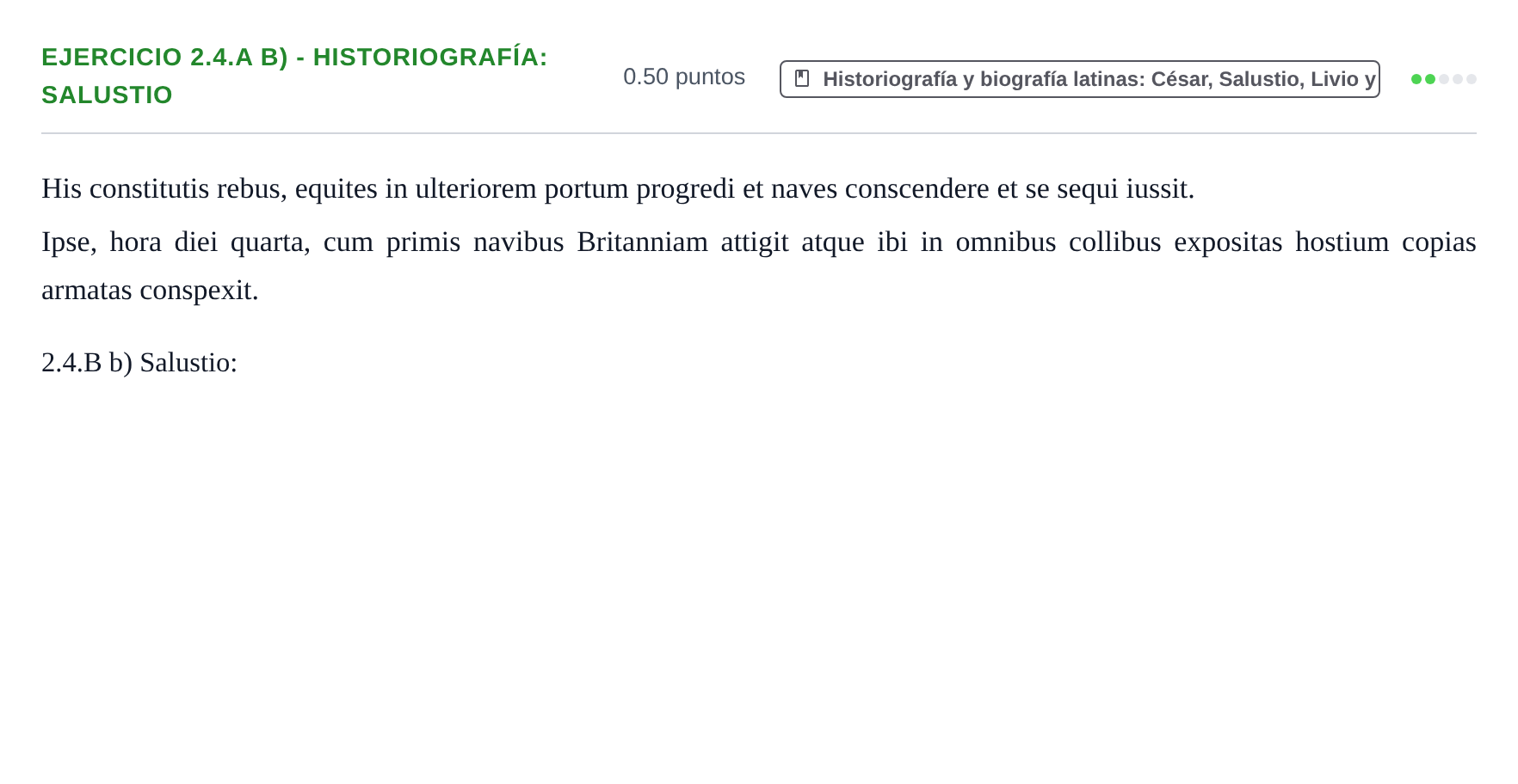 Enunciado: Ejercicio 2.4.A b) - Historiografía: Salustio · Latín II PAU Asturias Extraordinaria 2022