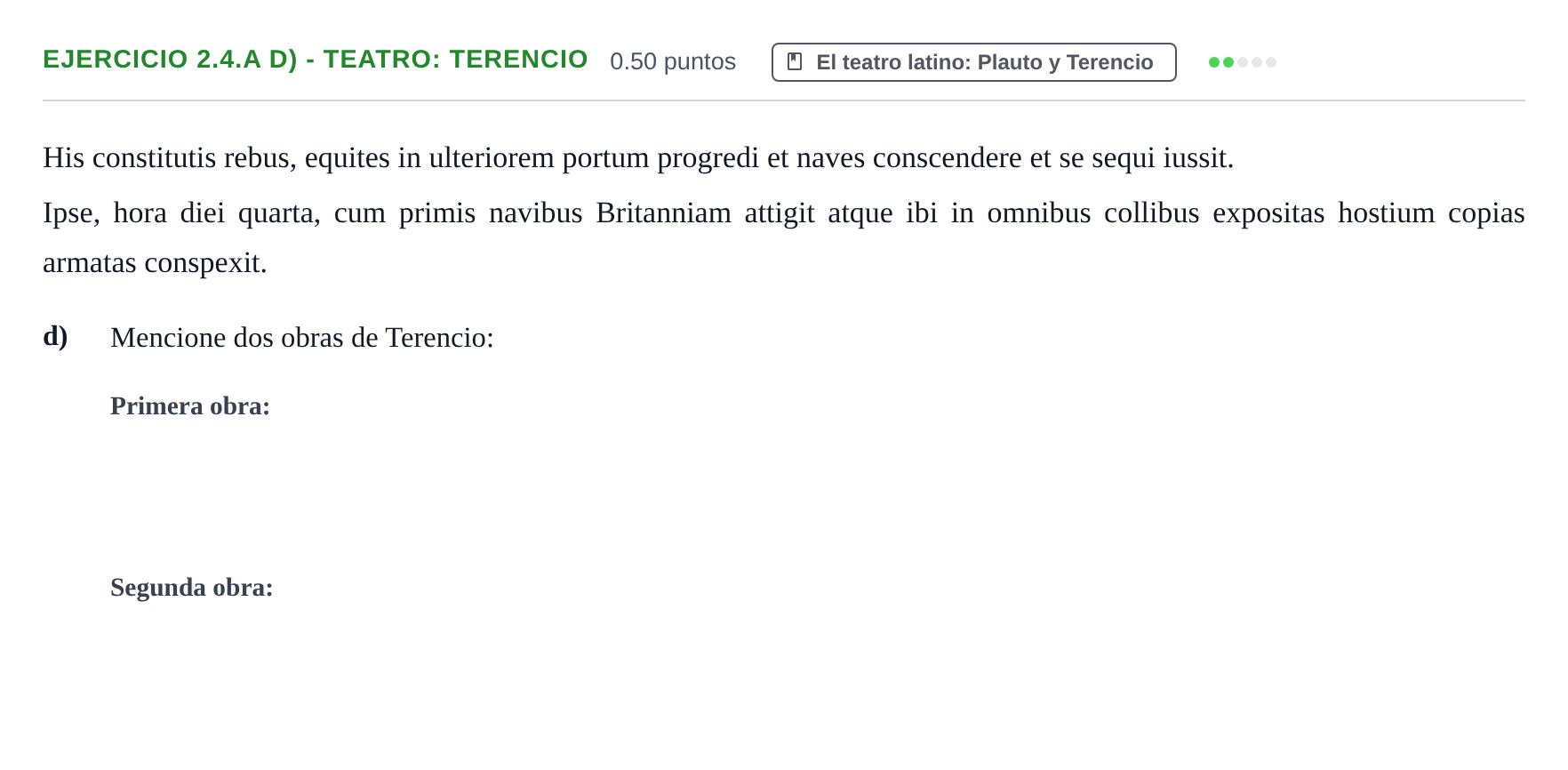 Enunciado: Ejercicio 2.4.A d) - Teatro: Terencio · Latín II PAU Asturias Extraordinaria 2022