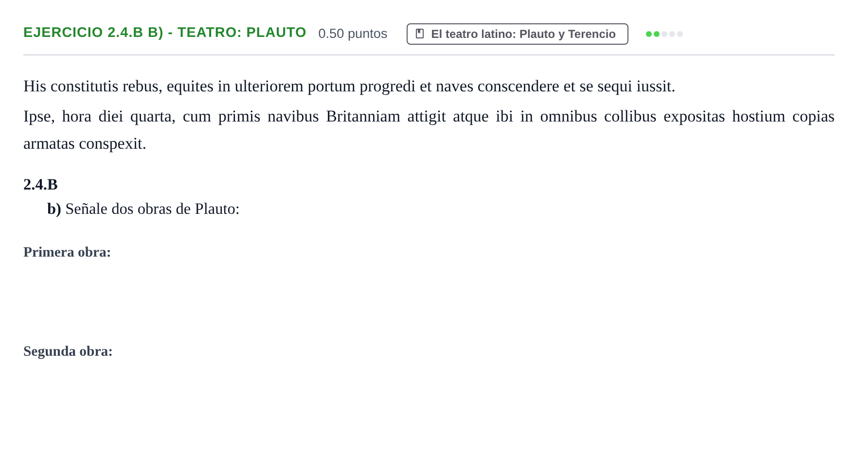 Enunciado: Ejercicio 2.4.B b) - Teatro: Plauto · Latín II PAU Asturias Extraordinaria 2022