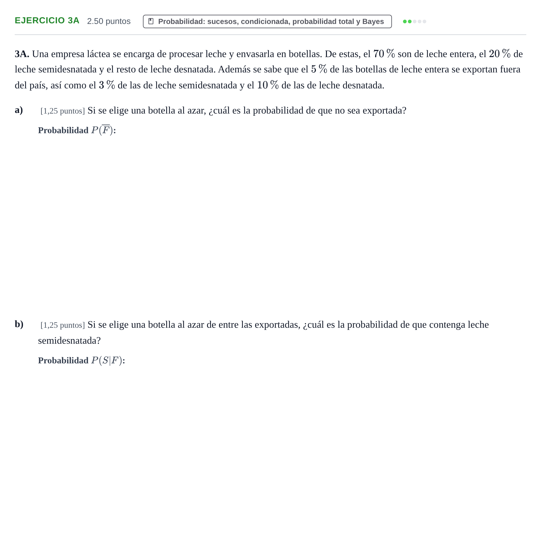 Enunciado: Ejercicio 3A · Matemáticas aplicadas a las Ciencias Sociales II PAU Asturias Extraordinaria 2022