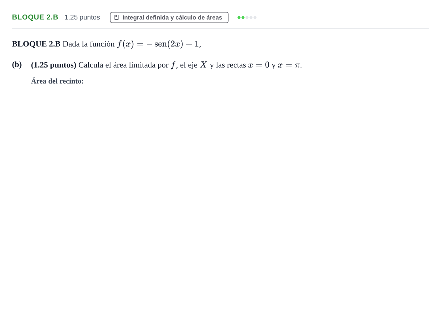 Enunciado: Bloque 2.B - Integral definida · Matemáticas II PAU Asturias Extraordinaria 2022