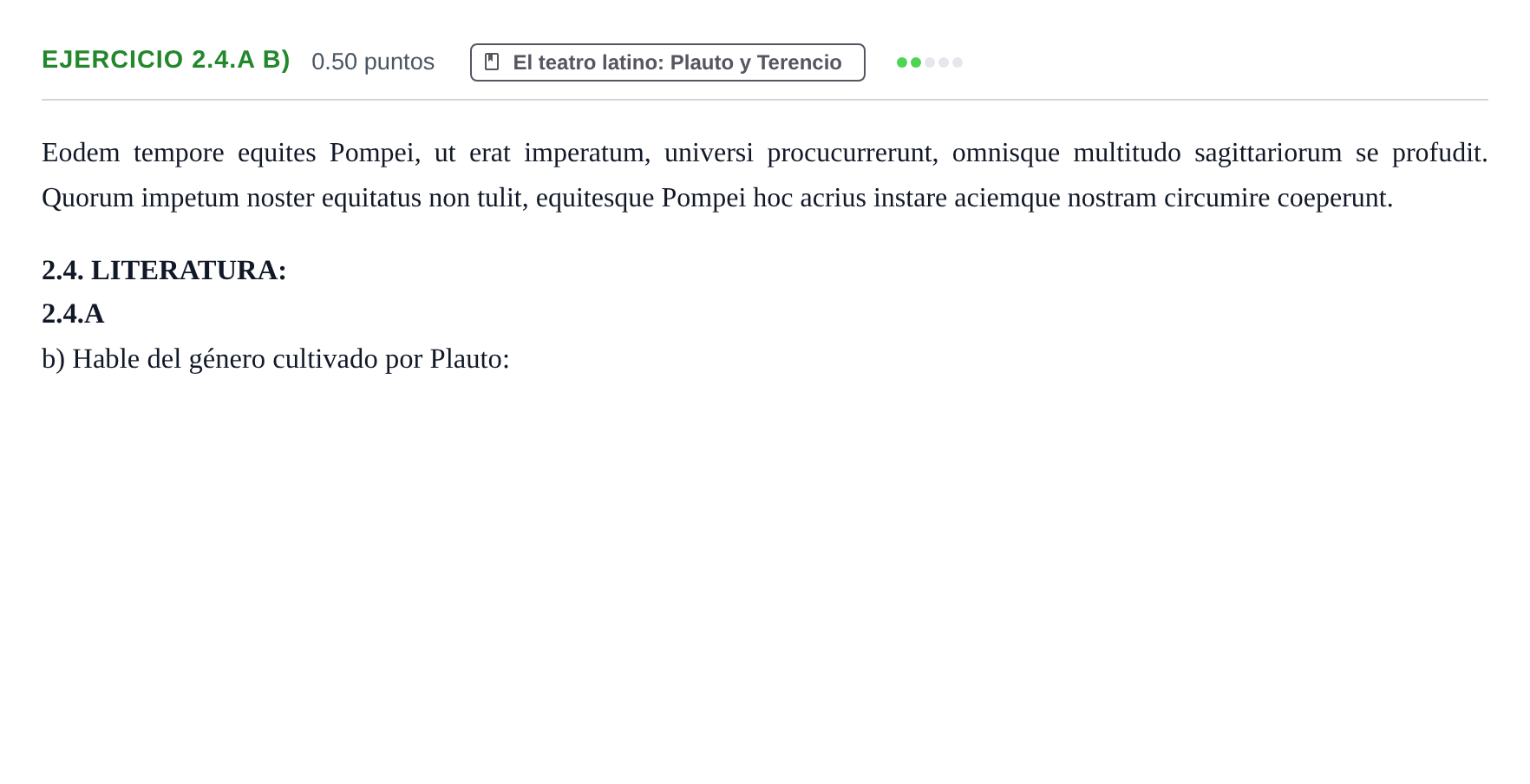 Enunciado: Ejercicio 2.4.A b) · Latín II PAU Asturias Ordinaria 2022