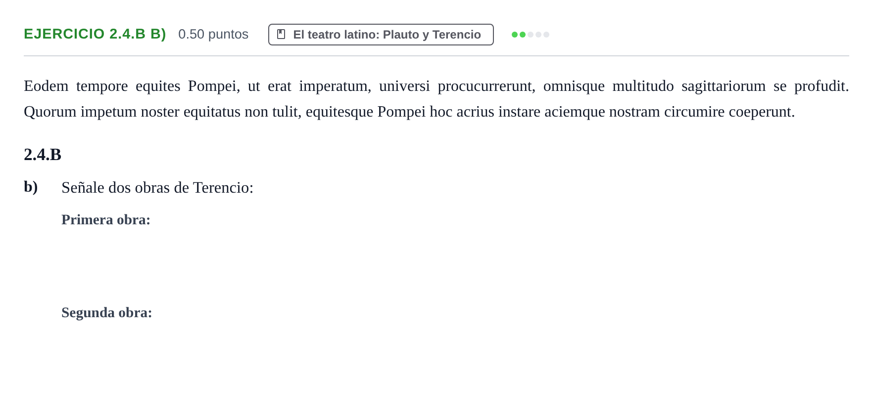 Enunciado: Ejercicio 2.4.B b) · Latín II PAU Asturias Ordinaria 2022