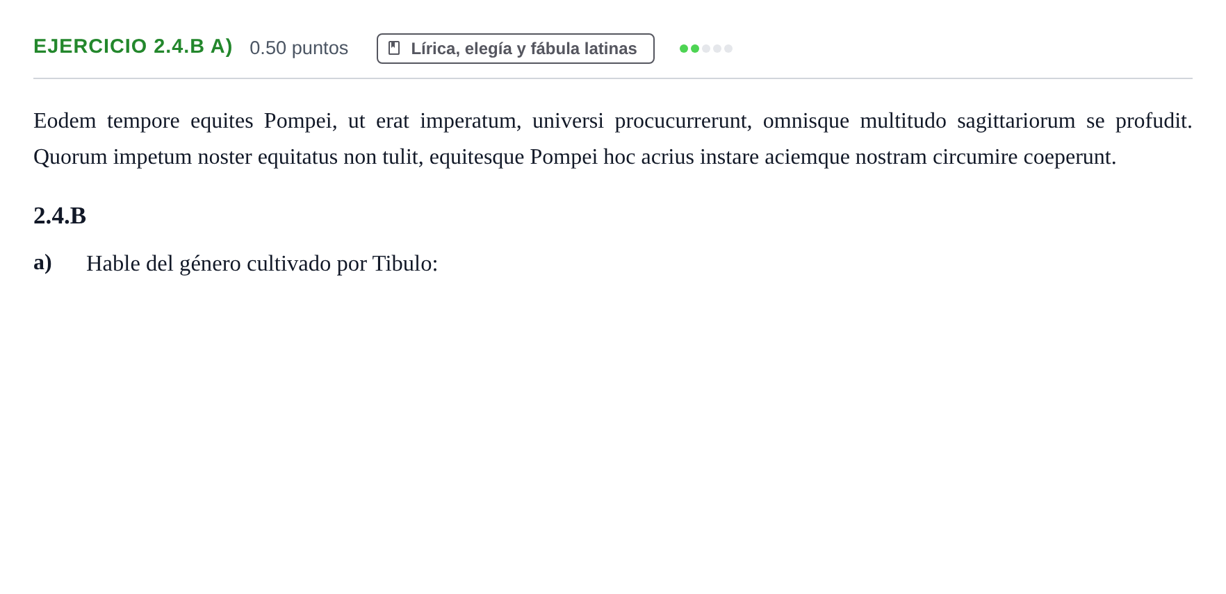 Enunciado: Ejercicio 2.4.B a) · Latín II PAU Asturias Ordinaria 2022