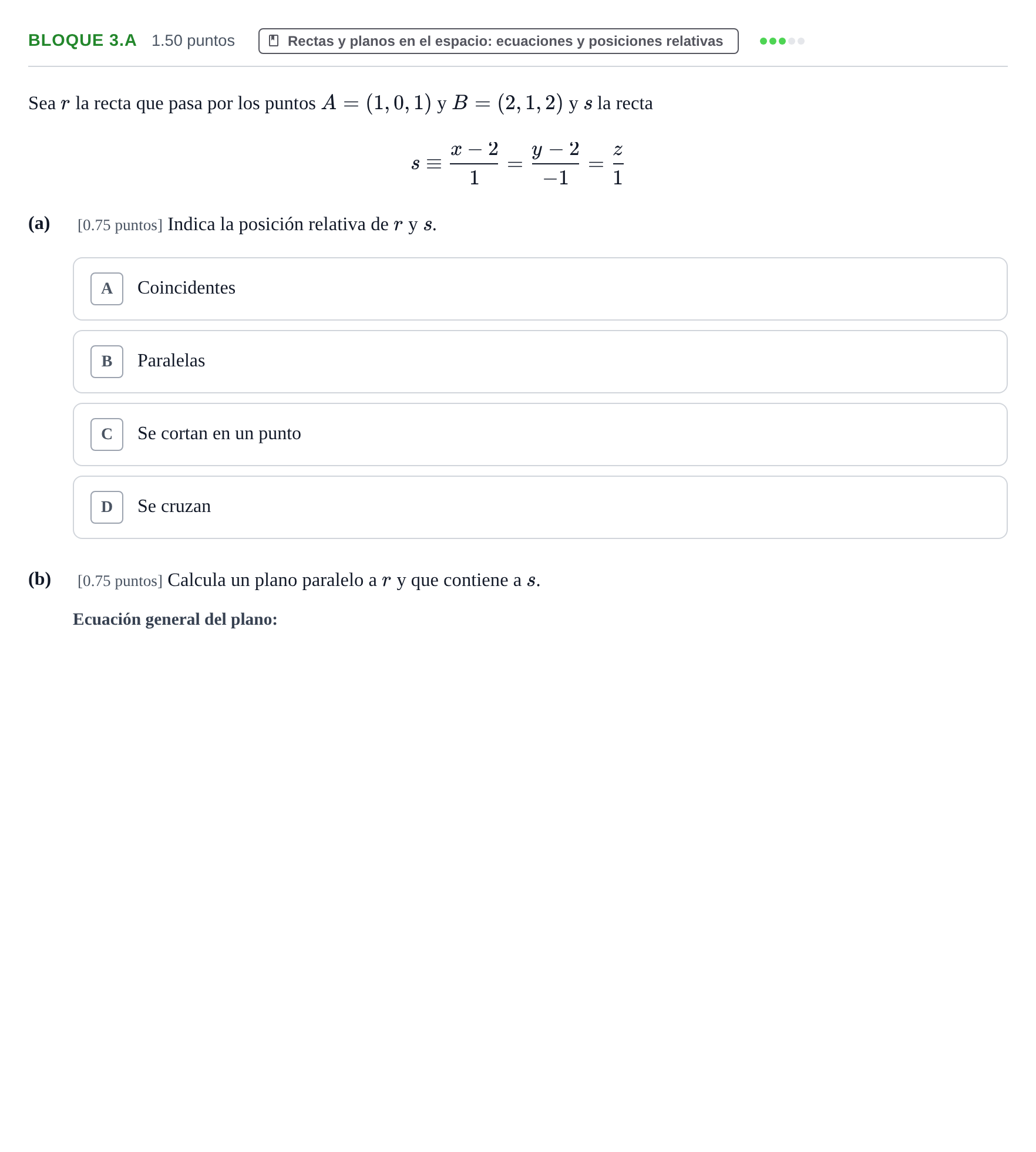 Enunciado: BLOQUE 3.A - Rectas y planos en el espacio · Matemáticas II PAU Asturias Ordinaria 2022