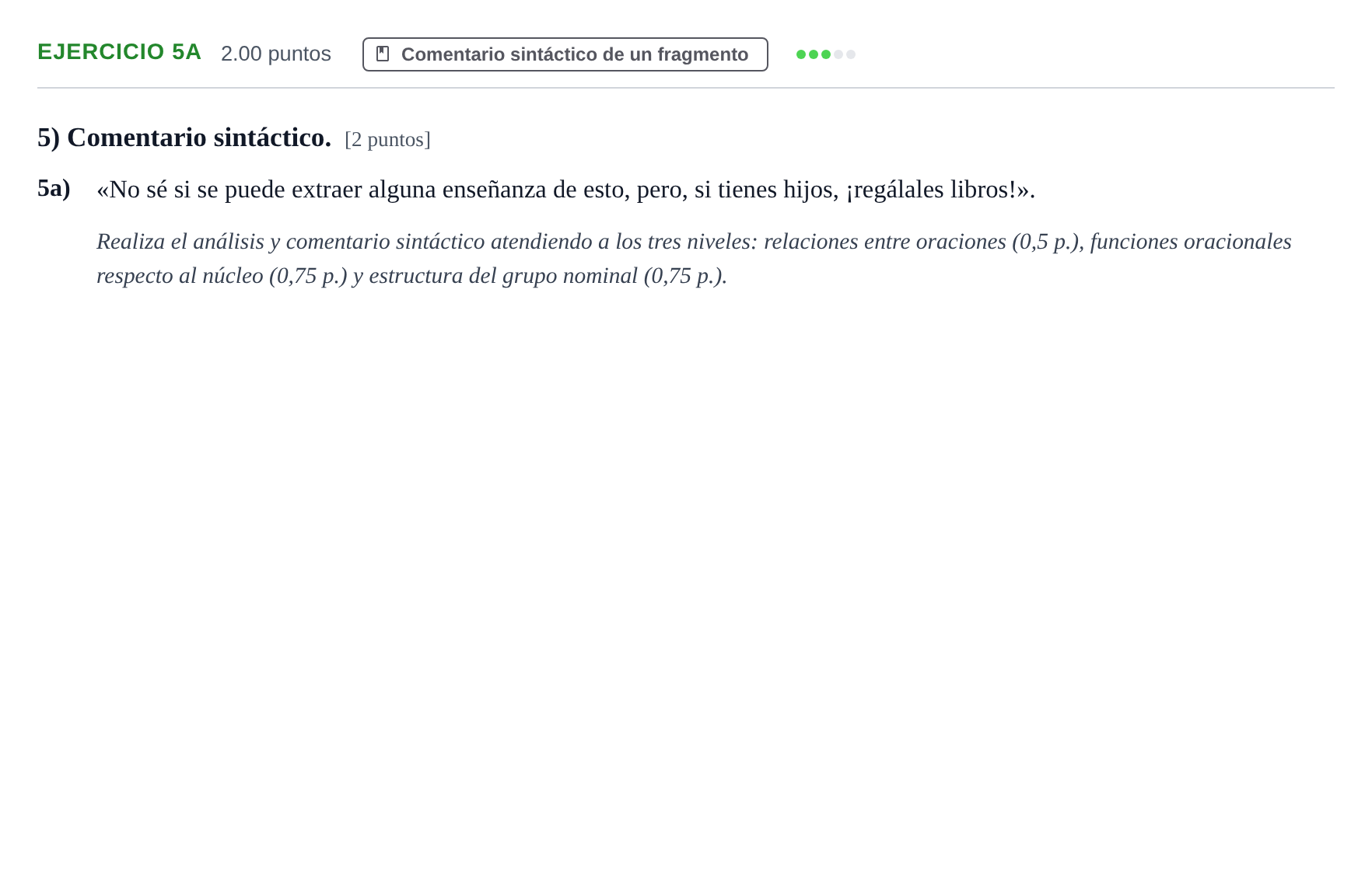 Enunciado: Ejercicio 5a · Lengua Castellana y Literatura II PAU Asturias Ordinaria 2022