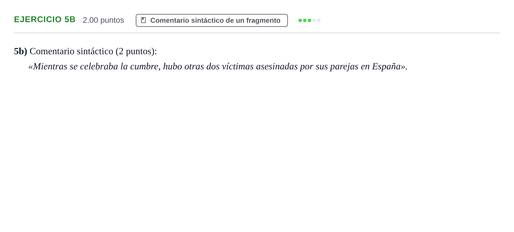 Enunciado: Ejercicio 5b · Lengua Castellana y Literatura II PAU Asturias Ordinaria 2022