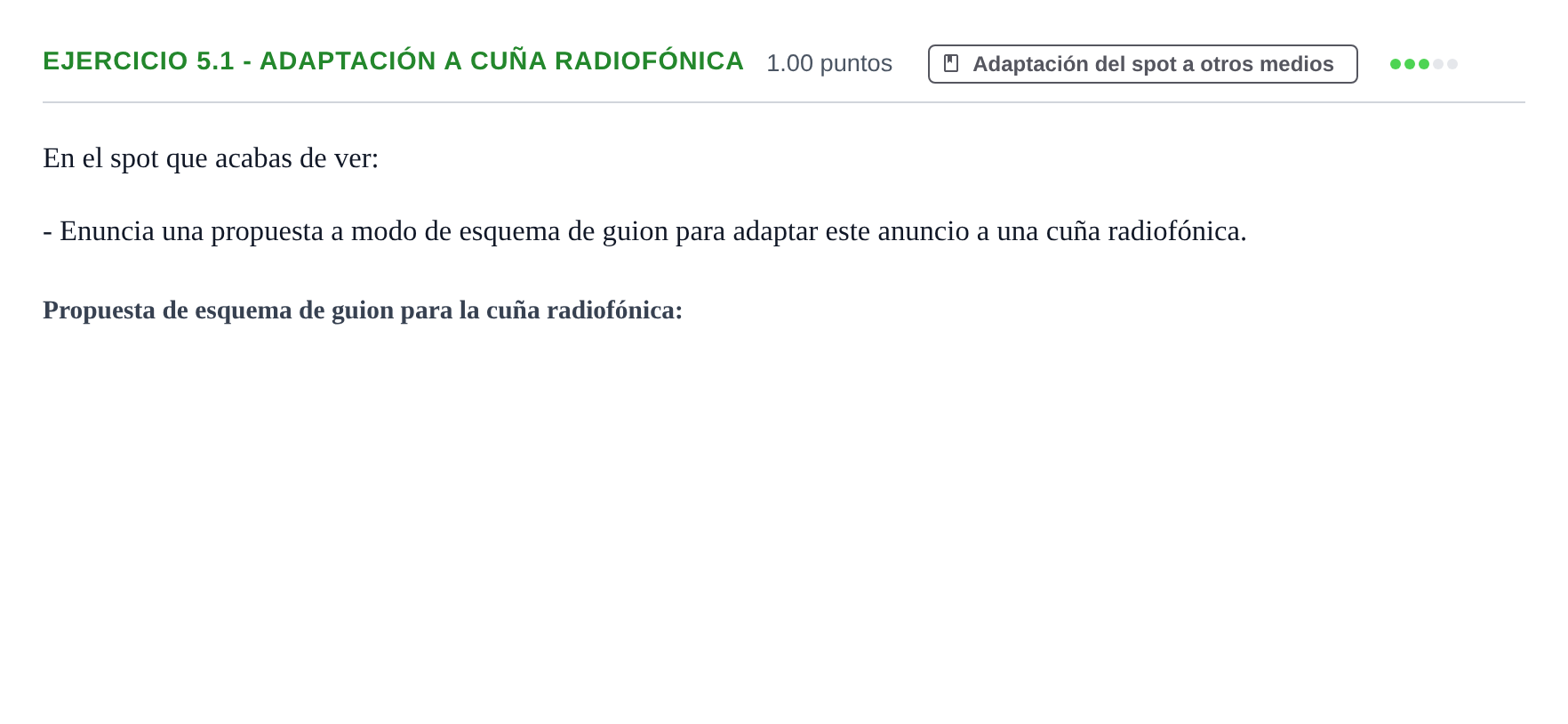 Enunciado: Ejercicio 5.1 - Adaptación a cuña radiofónica · Cultura Audiovisual II PAU Asturias Extraordinaria 2021