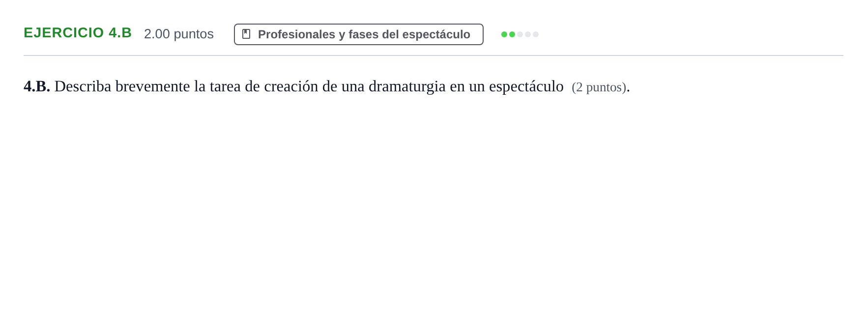 Enunciado: Ejercicio 4.B · Artes Escénicas PAU Asturias Extraordinaria 2021