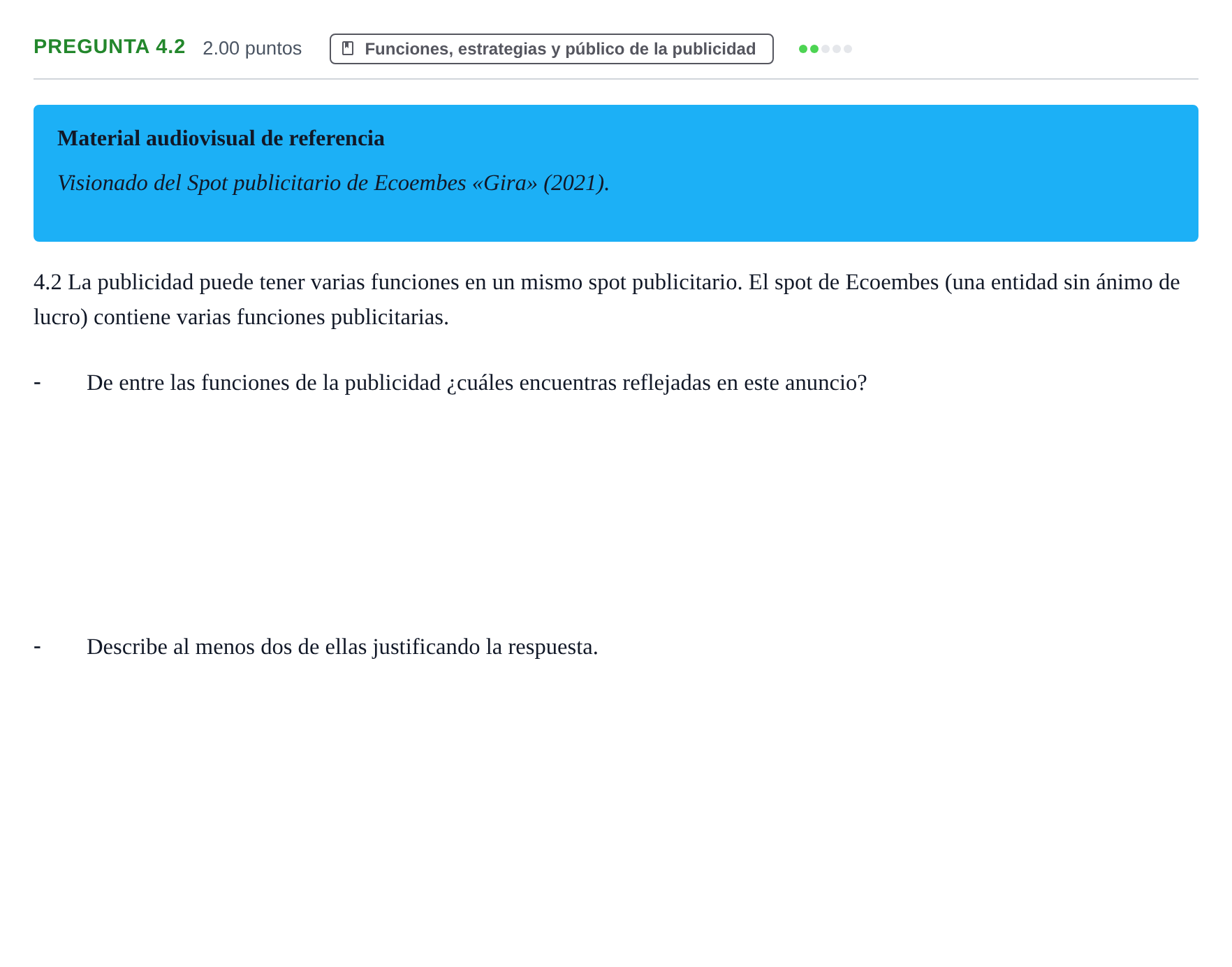 Enunciado: Pregunta 4.2 · Cultura Audiovisual II PAU Asturias Ordinaria 2021
