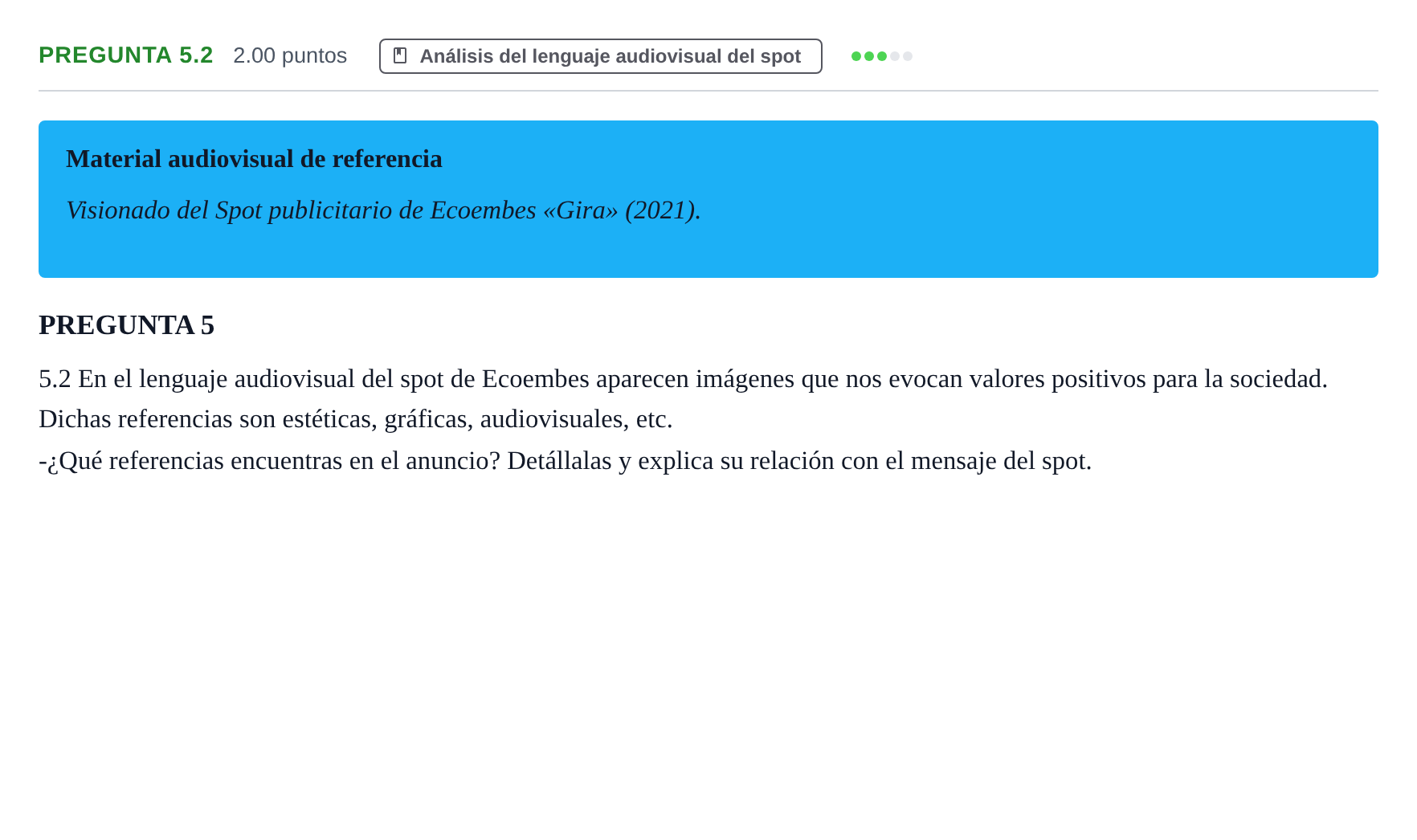 Enunciado: Pregunta 5.2 · Cultura Audiovisual II PAU Asturias Ordinaria 2021