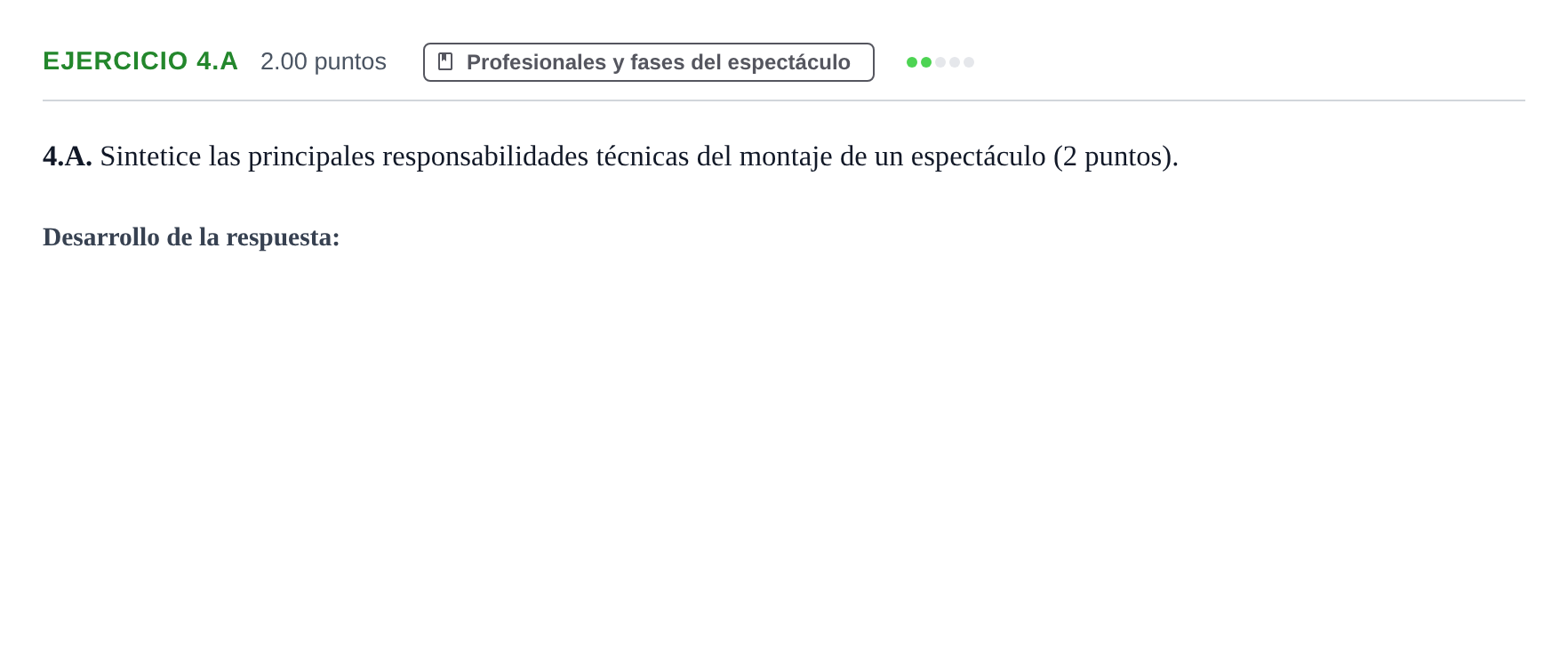 Enunciado: Ejercicio 4.A · Artes Escénicas PAU Asturias Ordinaria 2021