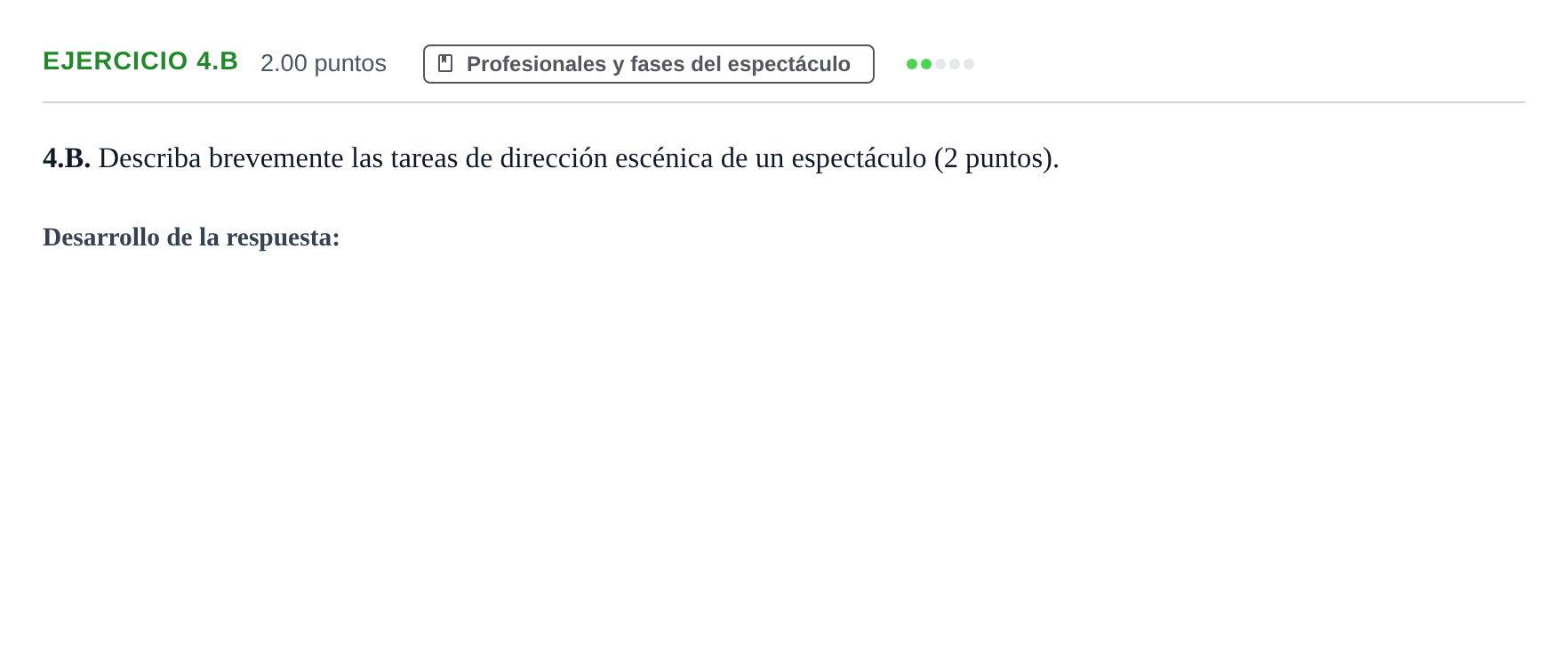 Enunciado: Ejercicio 4.B · Artes Escénicas PAU Asturias Ordinaria 2021