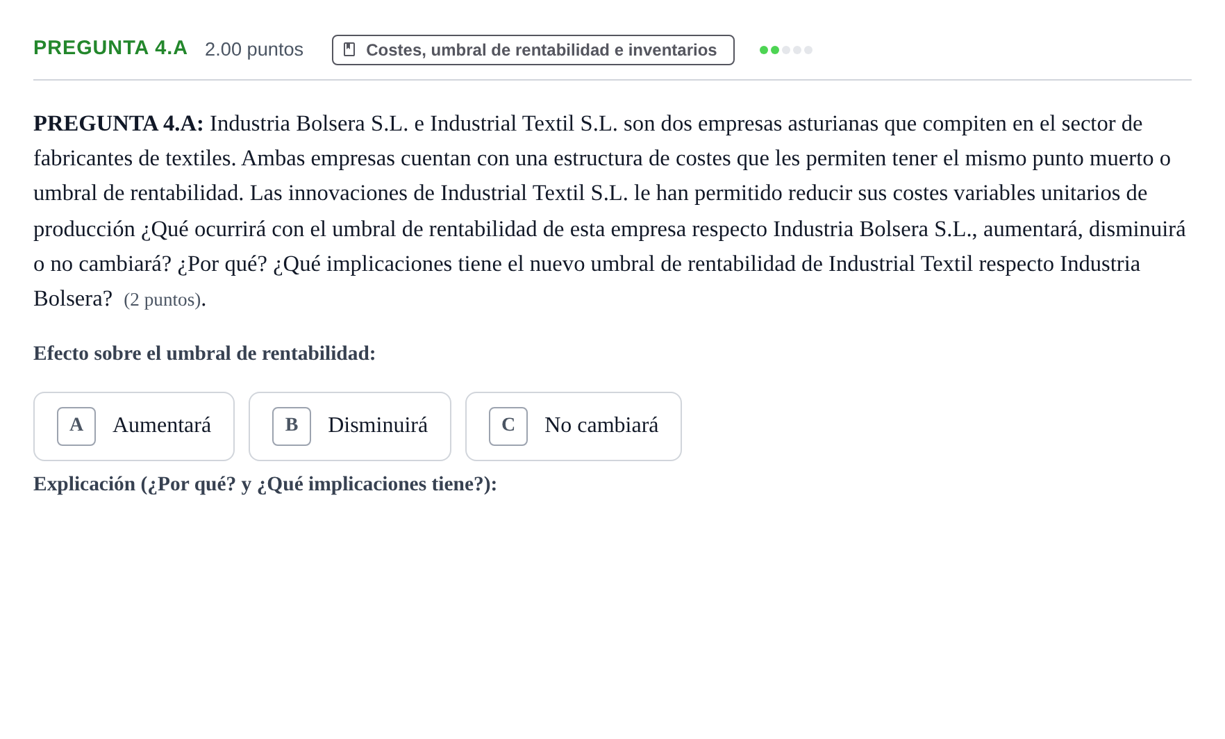 Enunciado: Pregunta 4.A · Empresa y Diseño de Modelos de Negocio PAU Asturias Extraordinaria 2021