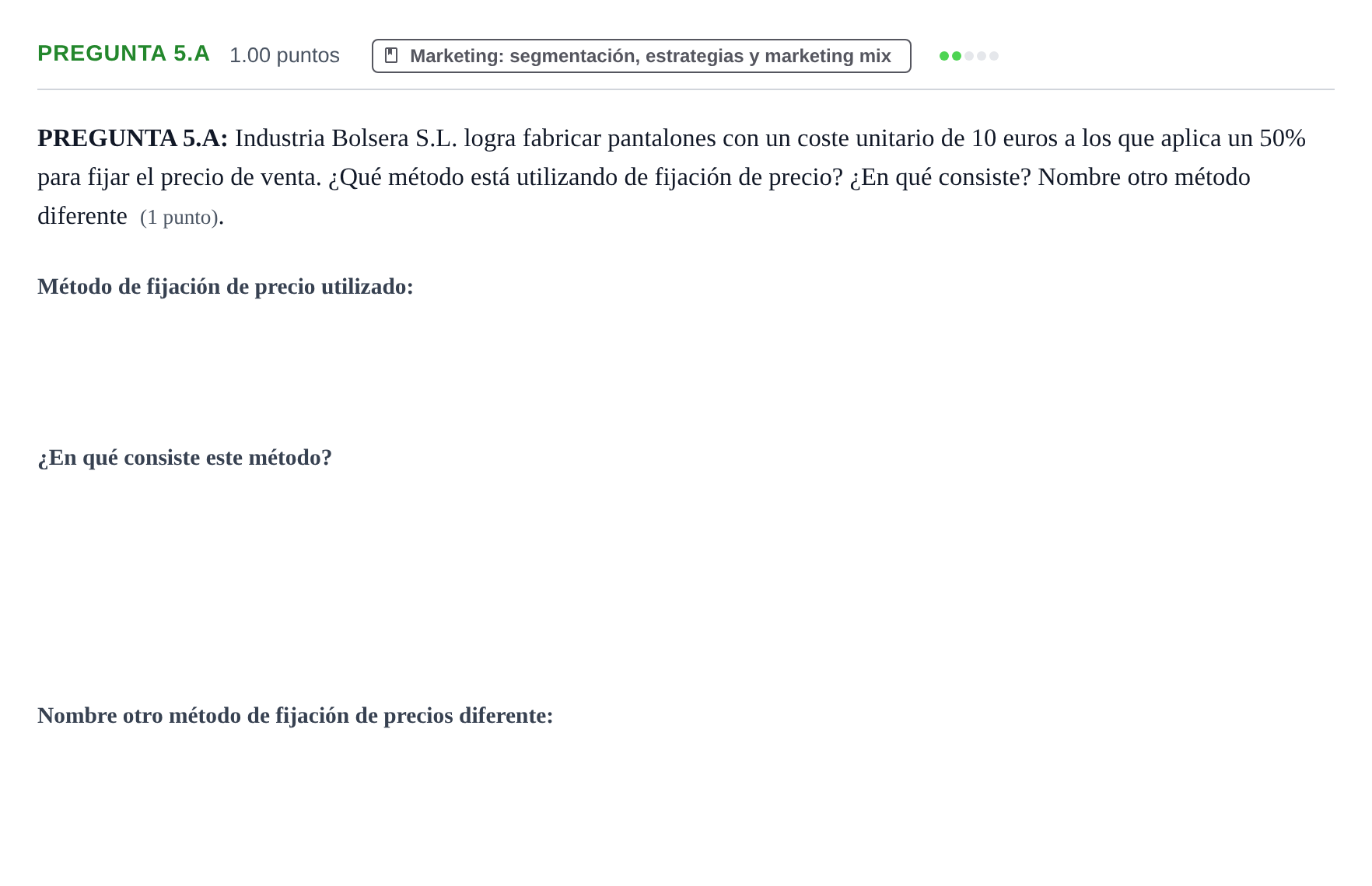 Enunciado: Pregunta 5.A · Empresa y Diseño de Modelos de Negocio PAU Asturias Extraordinaria 2021
